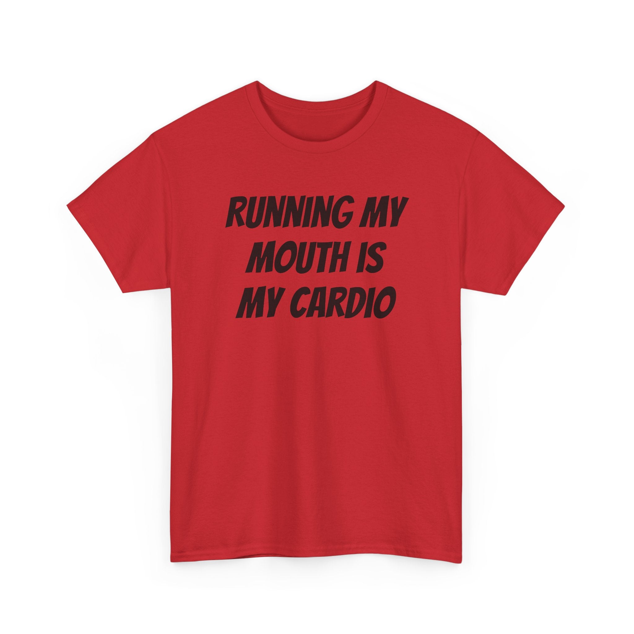 Running My Mouth Is My Cardio