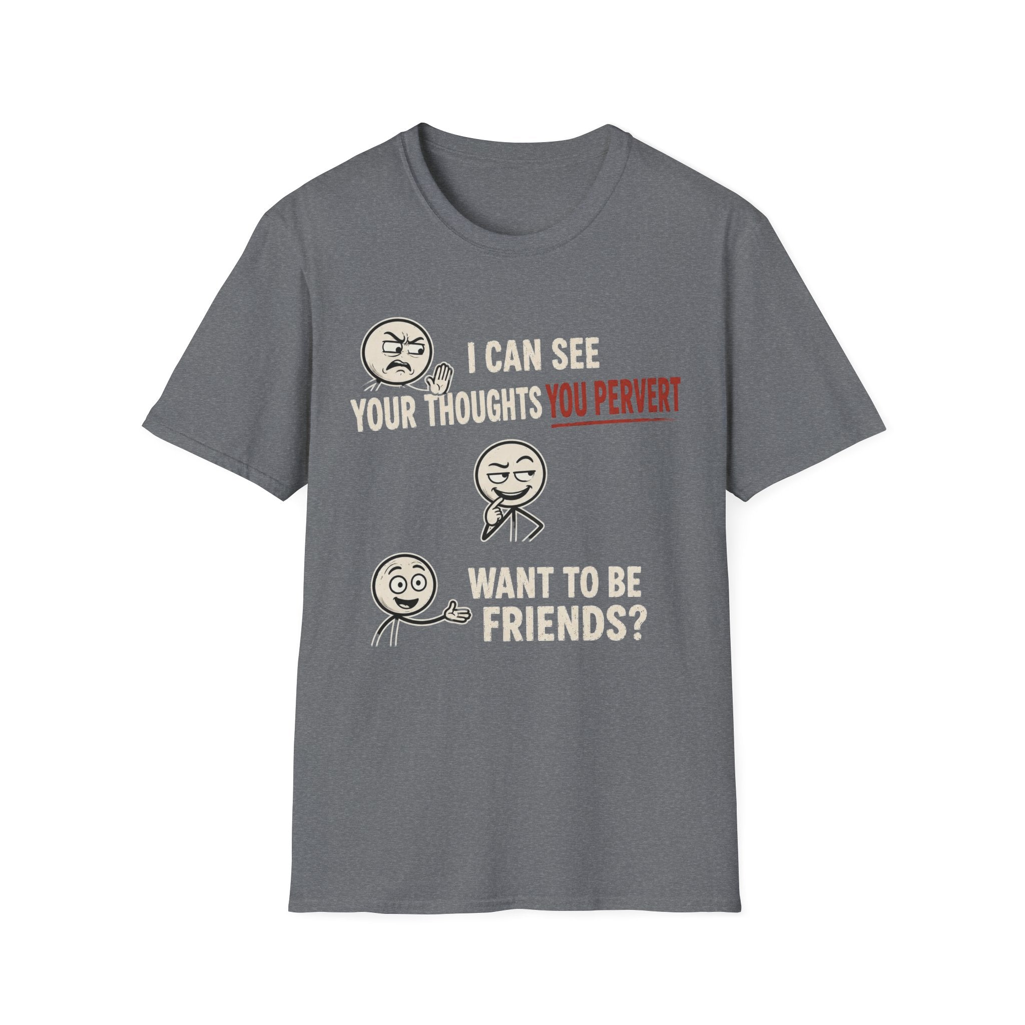 Funny Emoji T-Shirt — "I Can See Your Thoughts, You Pervert" Graphic Tee