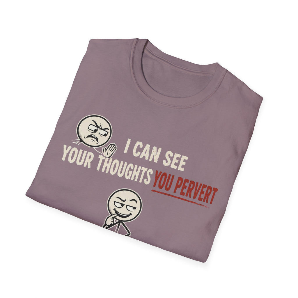 Funny Emoji T-Shirt — "I Can See Your Thoughts, You Pervert" Graphic Tee