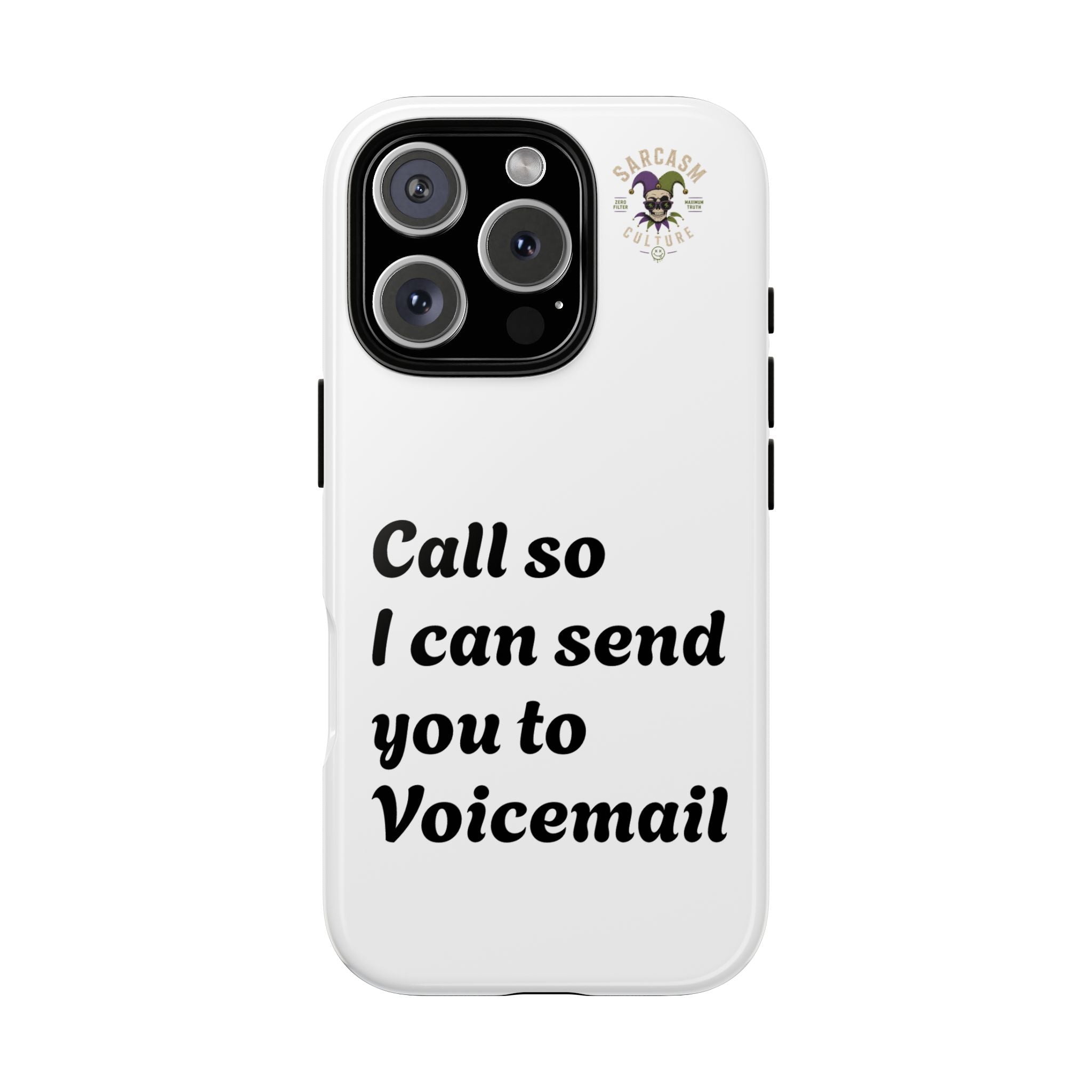 Call So I Can Send You to Voicemail