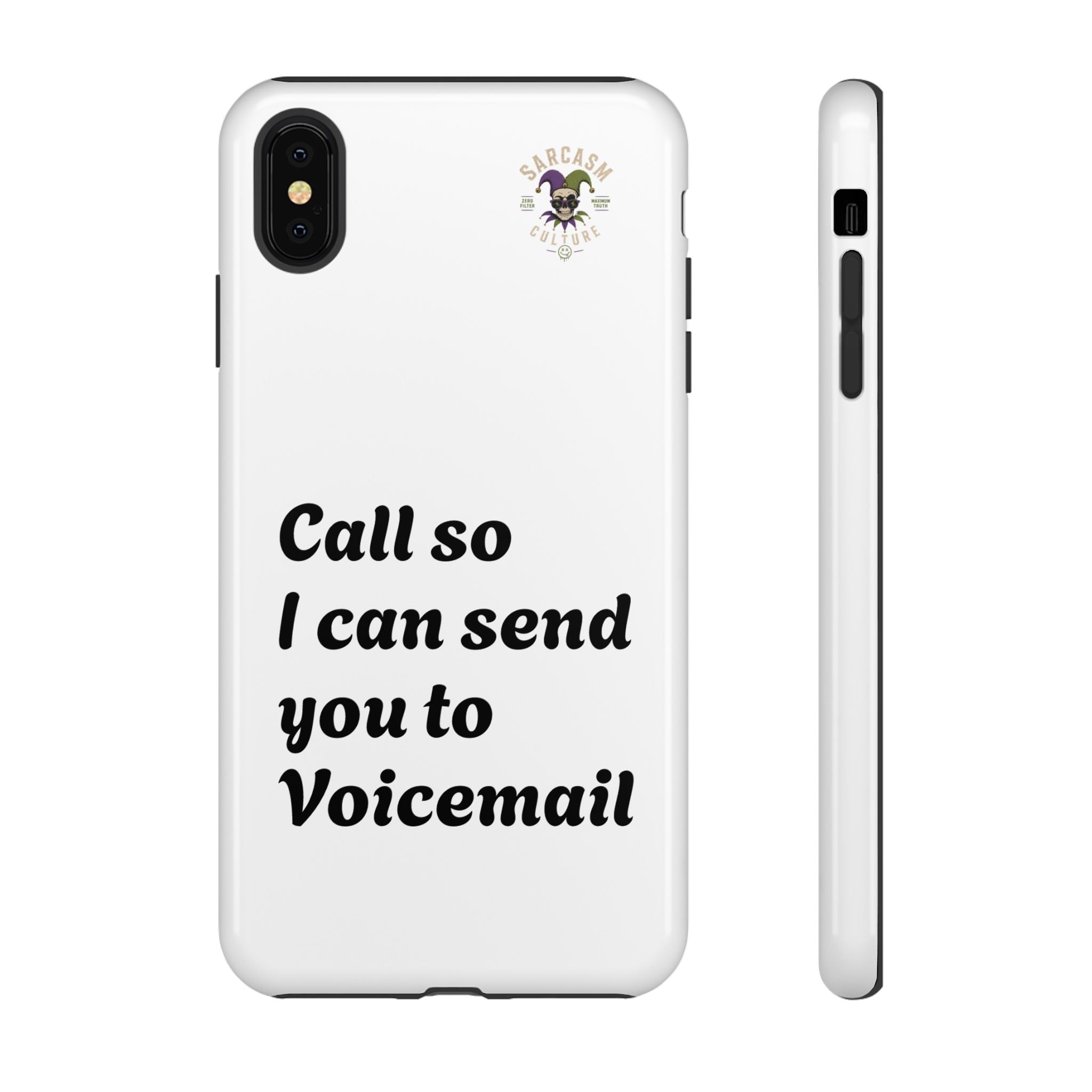 Call So I Can Send You to Voicemail
