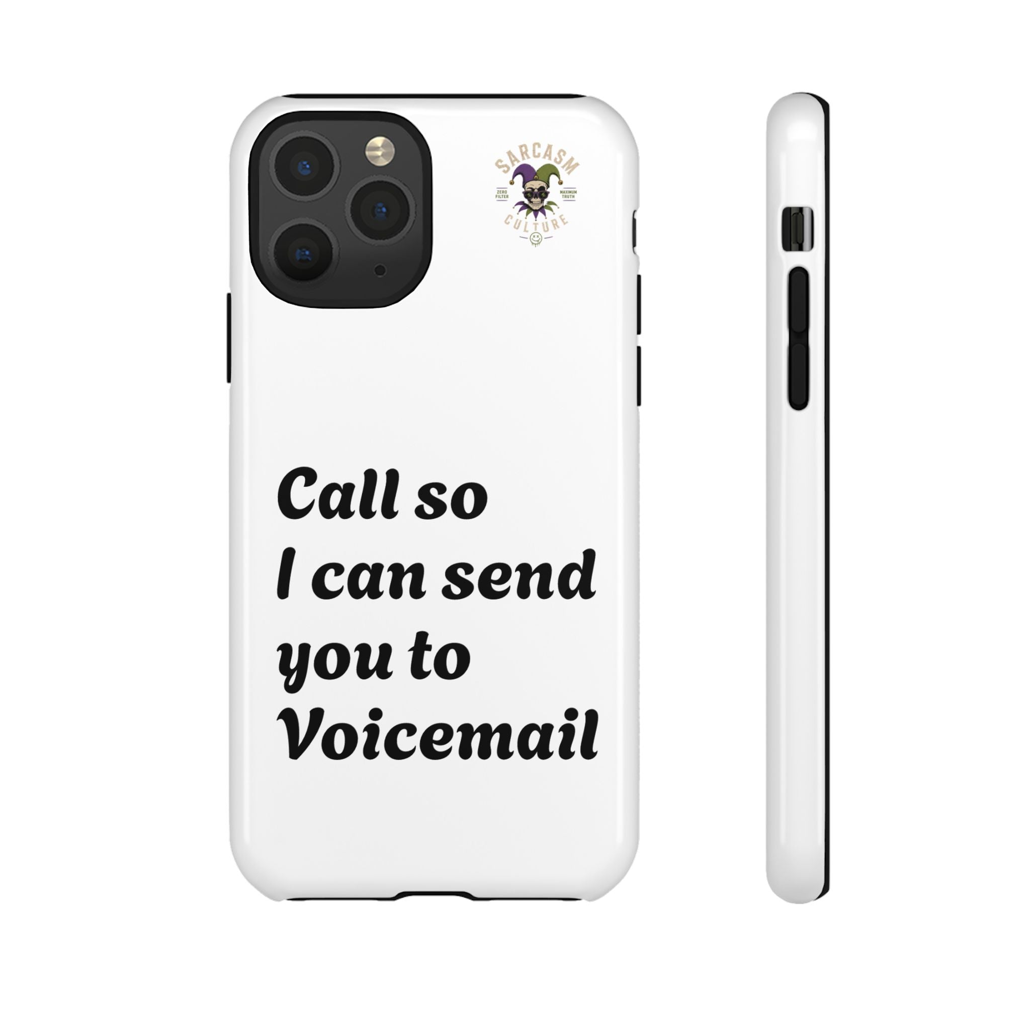 Call So I Can Send You to Voicemail