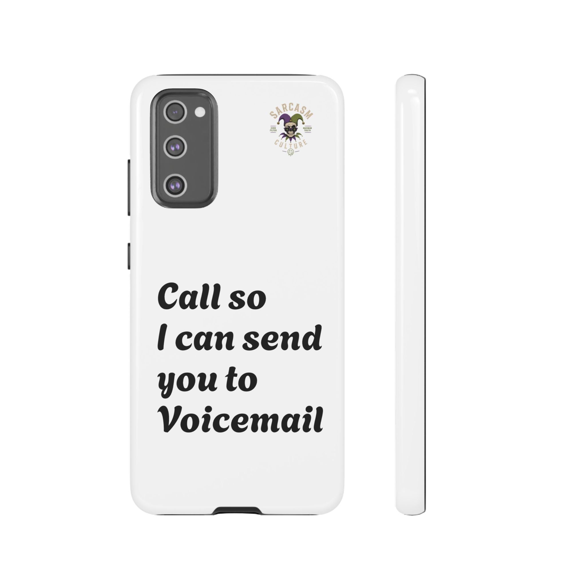 Call So I Can Send You to Voicemail