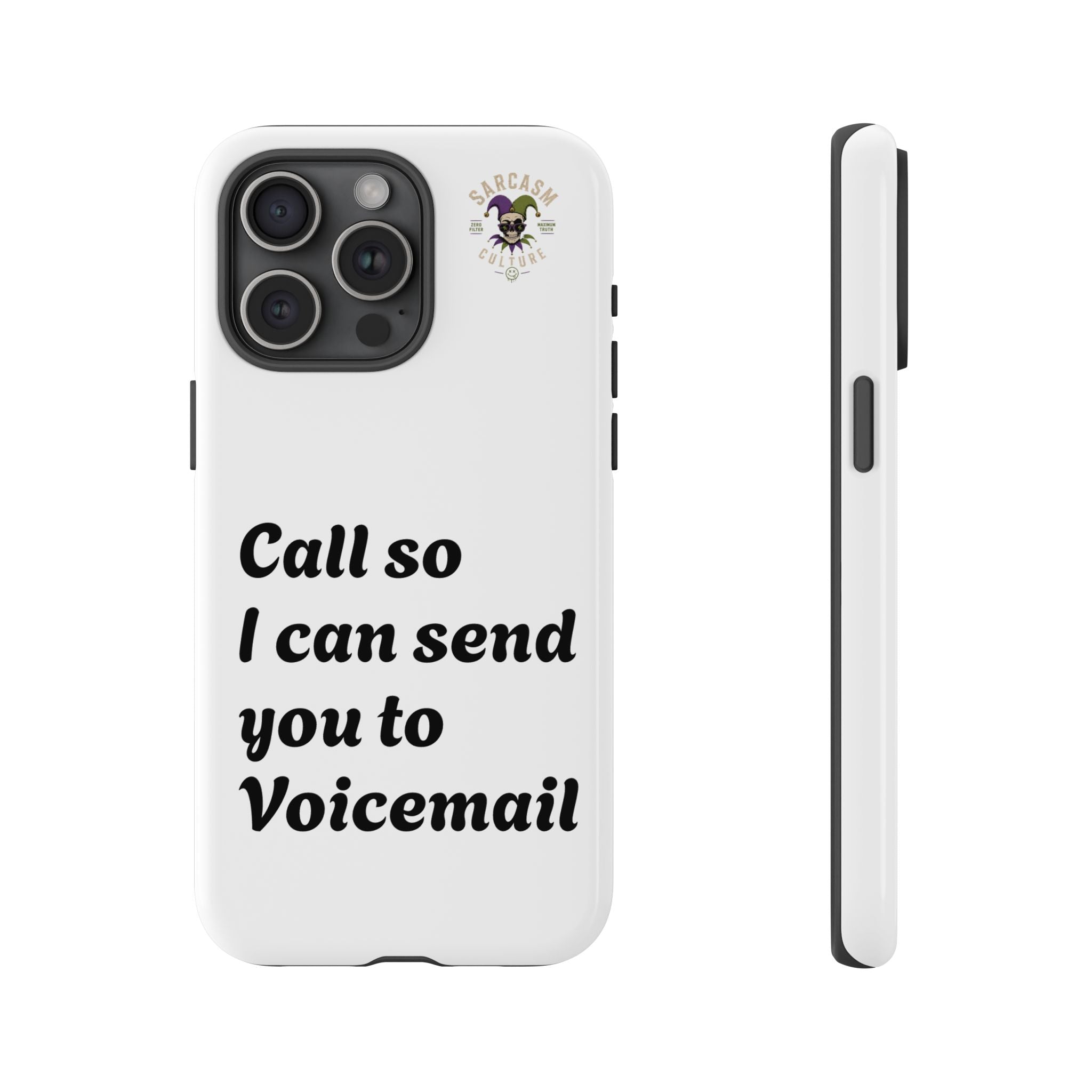 Call So I Can Send You to Voicemail
