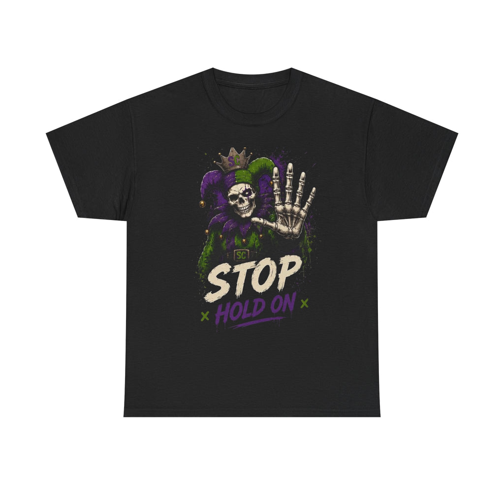 Stop Hold On Tee — 'OK Now Talk' Jester Graphic Unisex T-Shirt