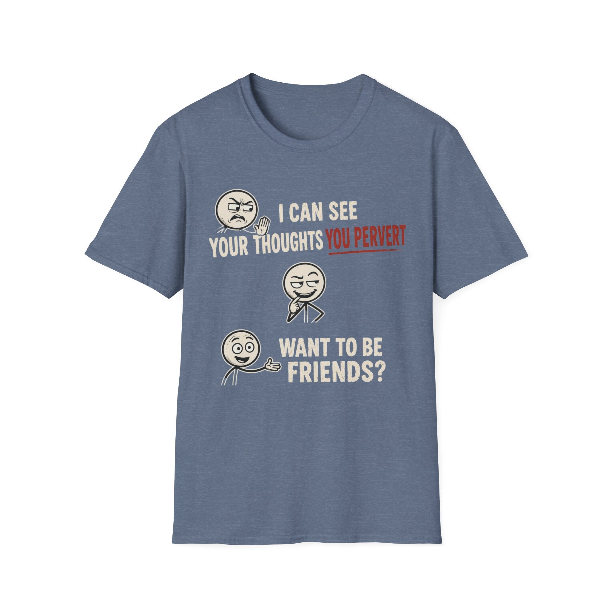 Funny Emoji T-Shirt — "I Can See Your Thoughts, You Pervert" Graphic Tee