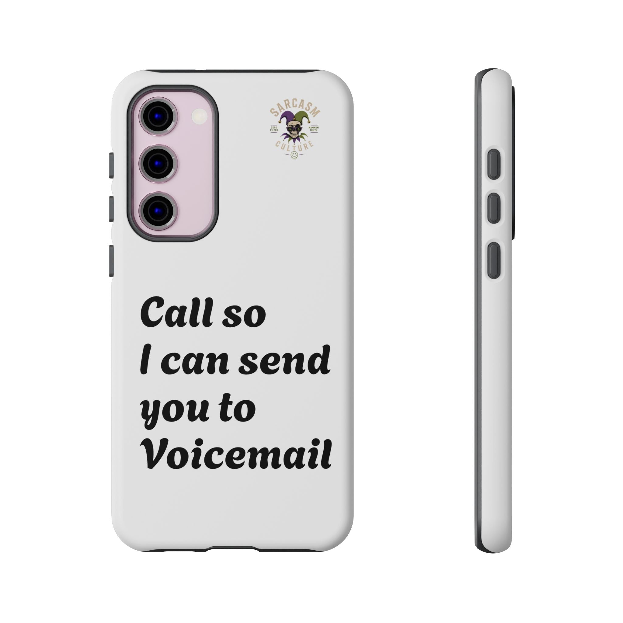 Call So I Can Send You to Voicemail