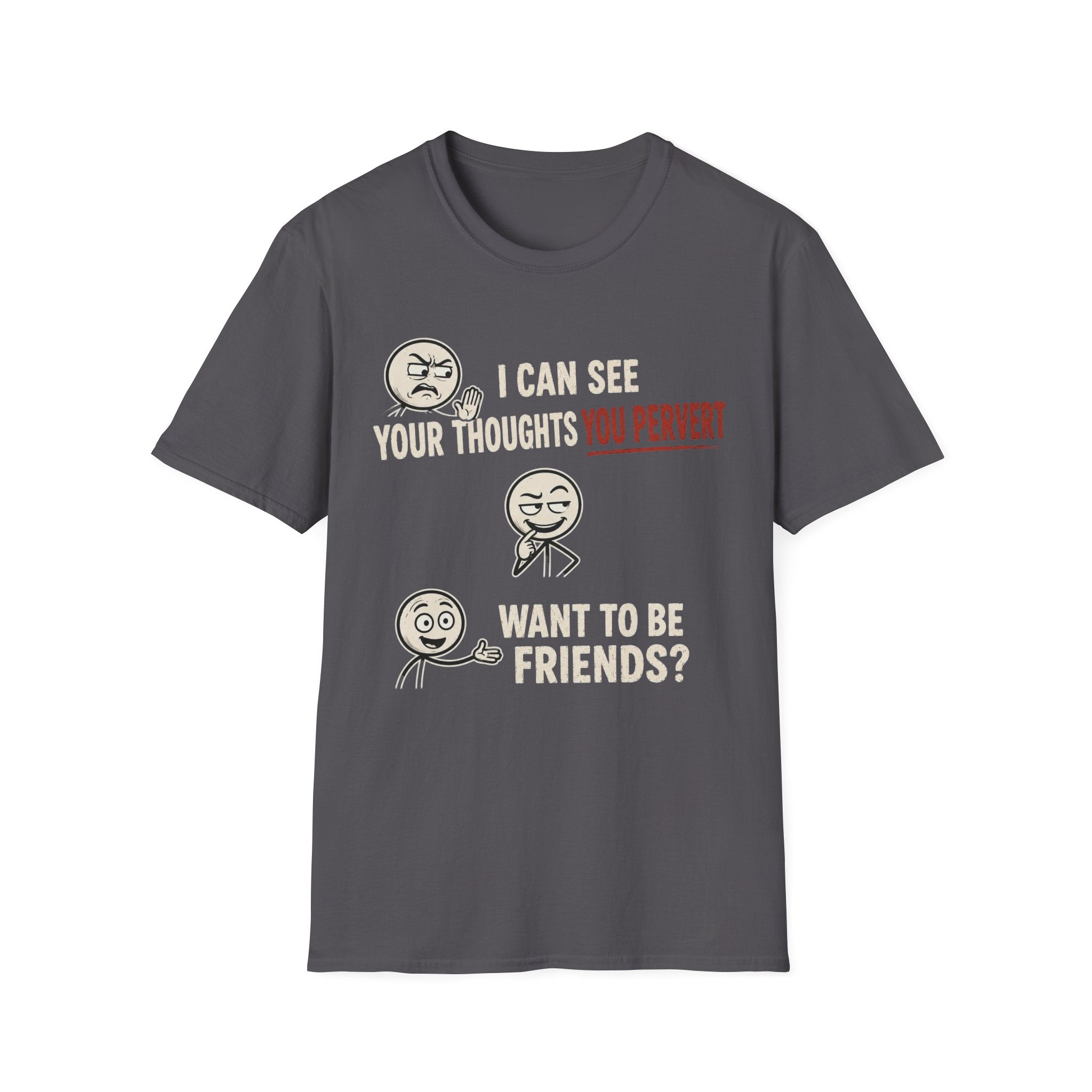 Funny Emoji T-Shirt — "I Can See Your Thoughts, You Pervert" Graphic Tee