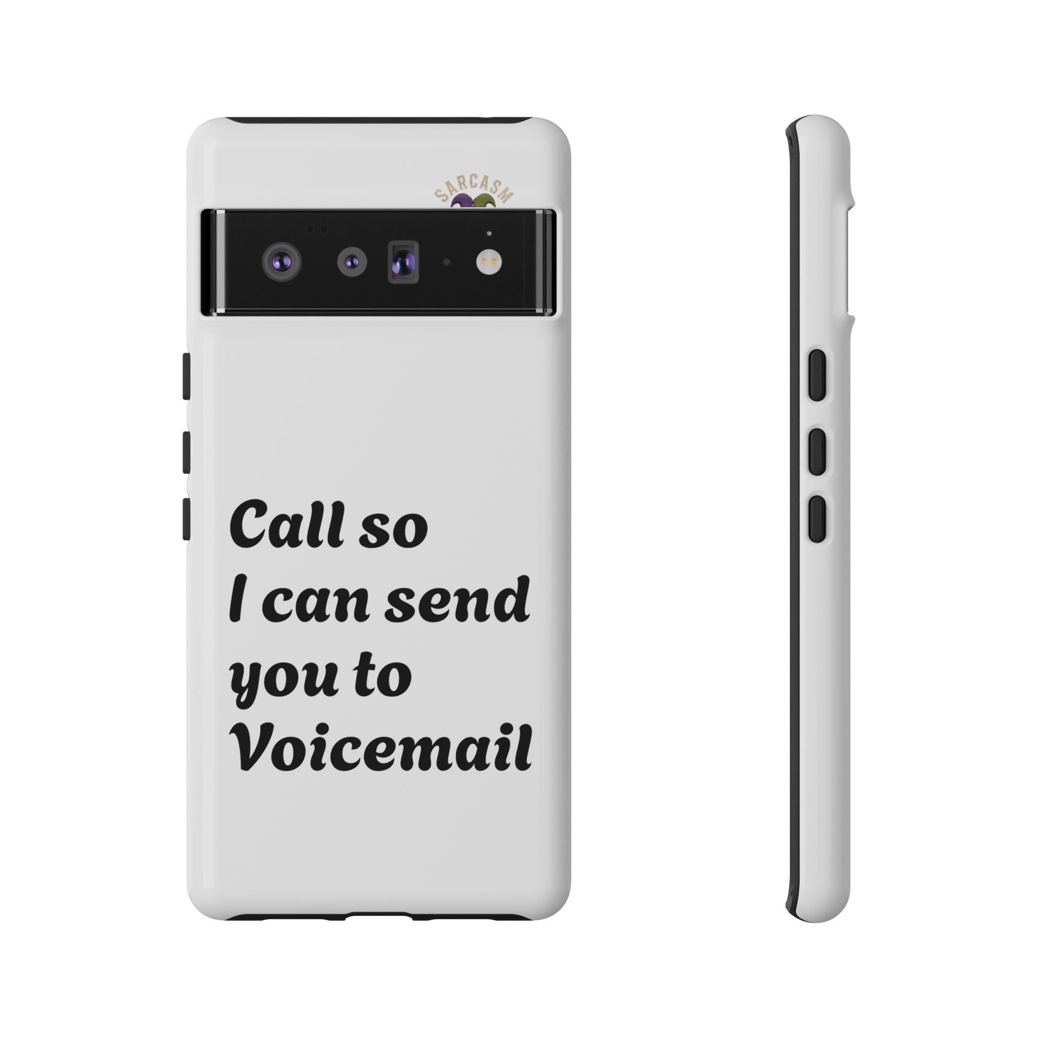 Call So I Can Send You to Voicemail