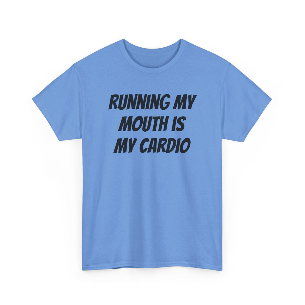 Running My Mouth Is My Cardio — Sarcasm Culture Graphic Tee