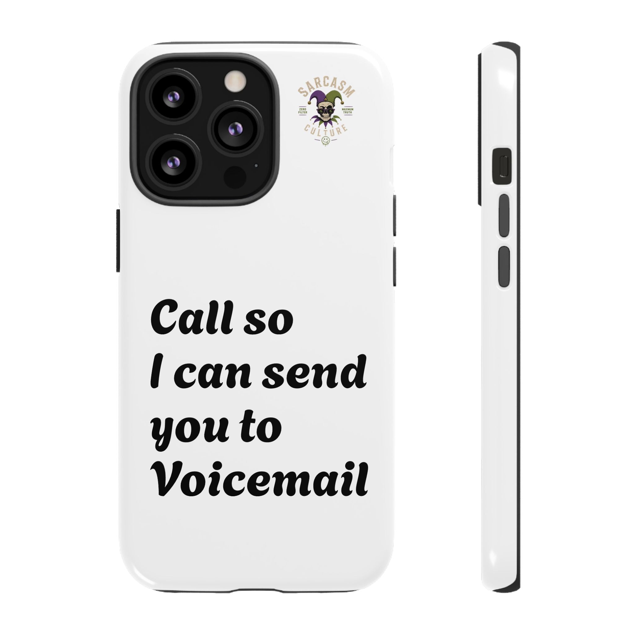 Call So I Can Send You to Voicemail