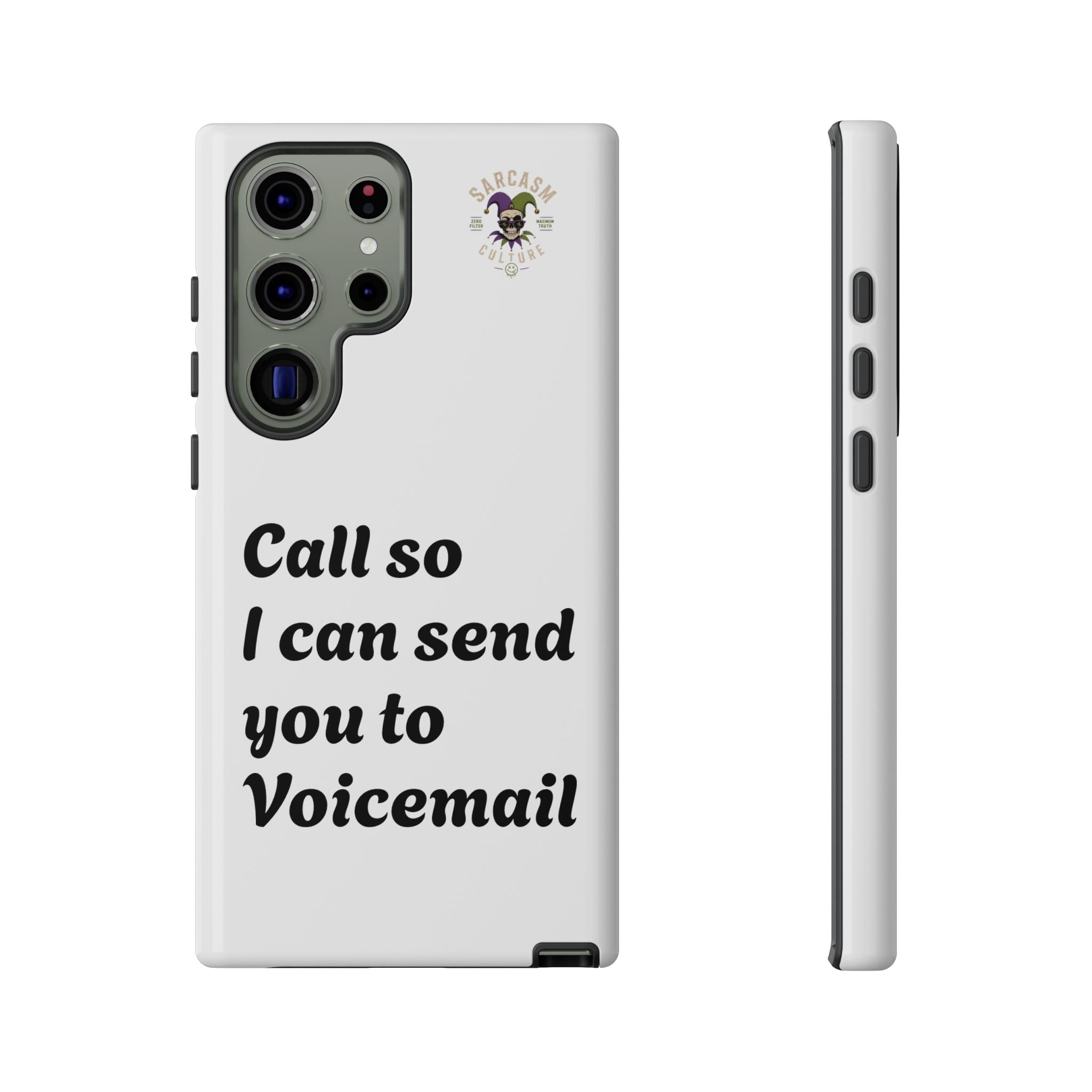 Call So I Can Send You to Voicemail