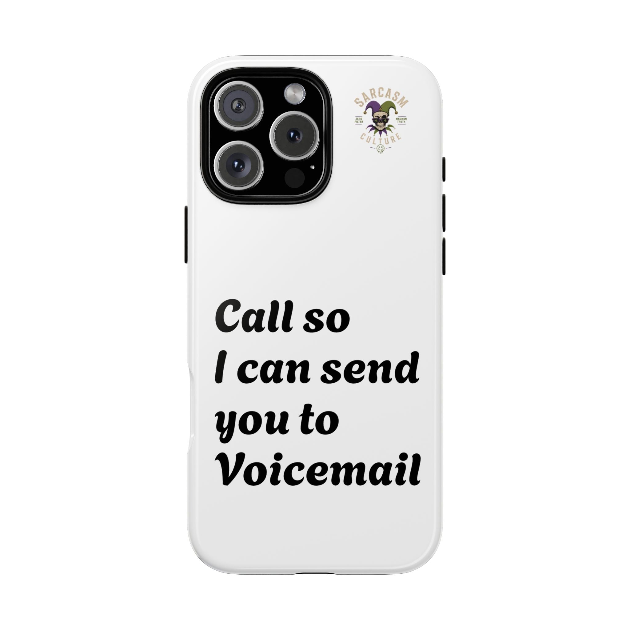 Call So I Can Send You to Voicemail