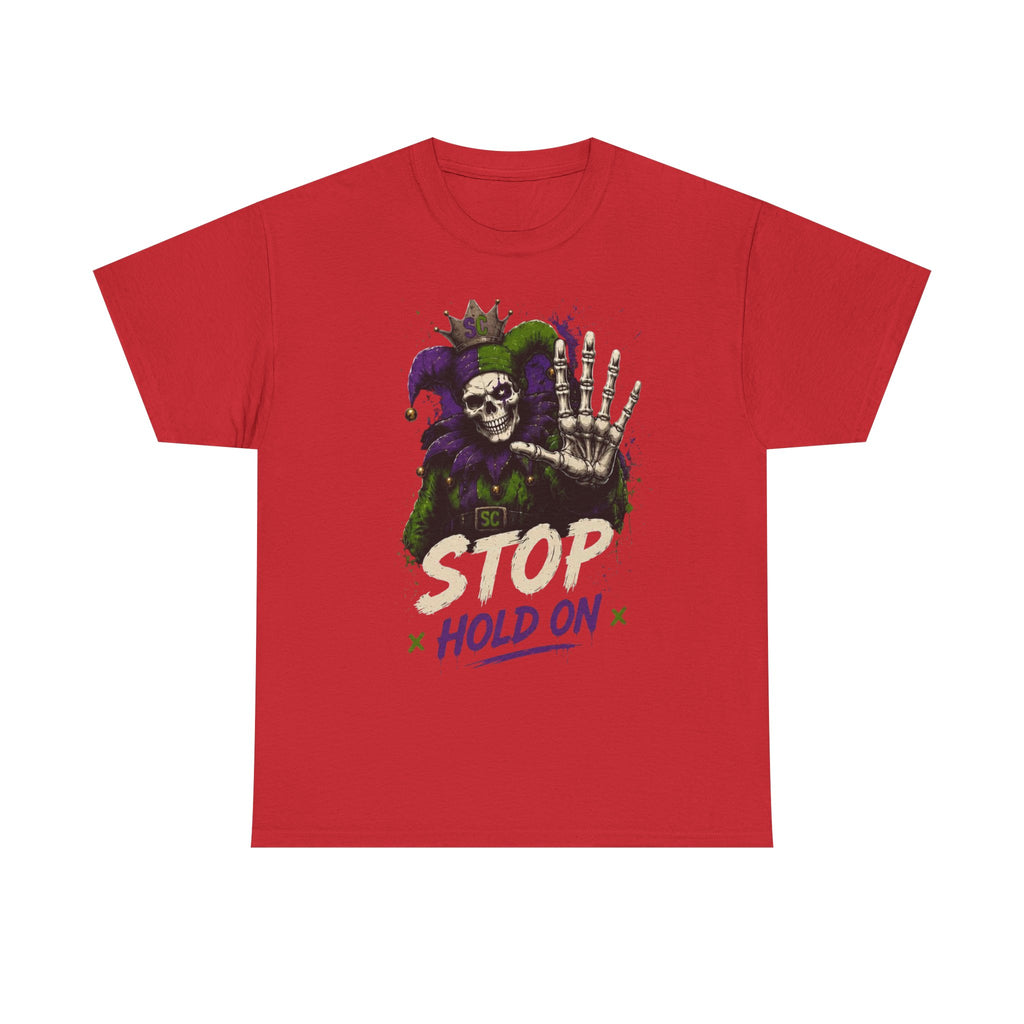 Stop Hold On Tee — 'OK Now Talk' Jester Graphic Unisex T-Shirt