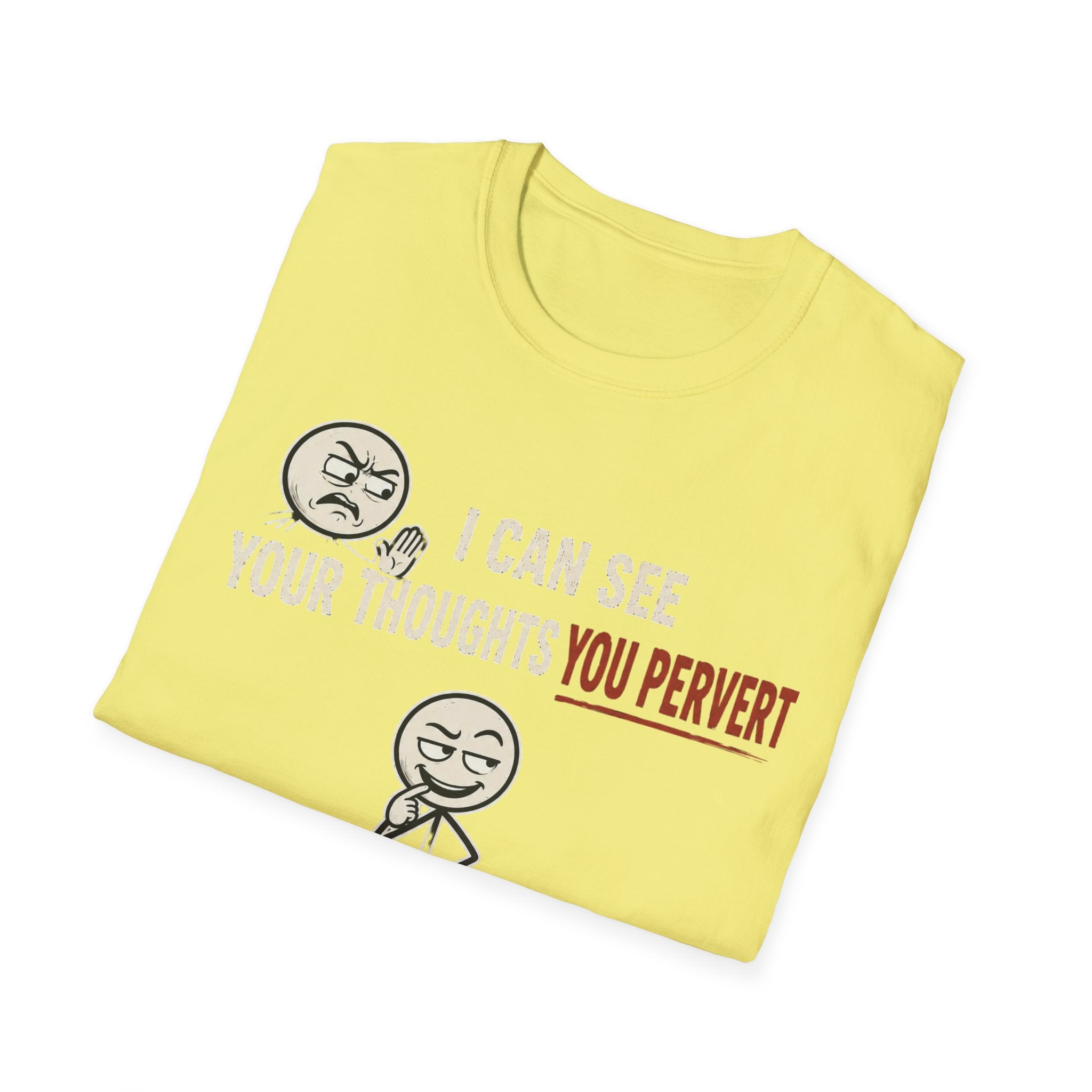 Funny Emoji T-Shirt — "I Can See Your Thoughts, You Pervert" Graphic Tee