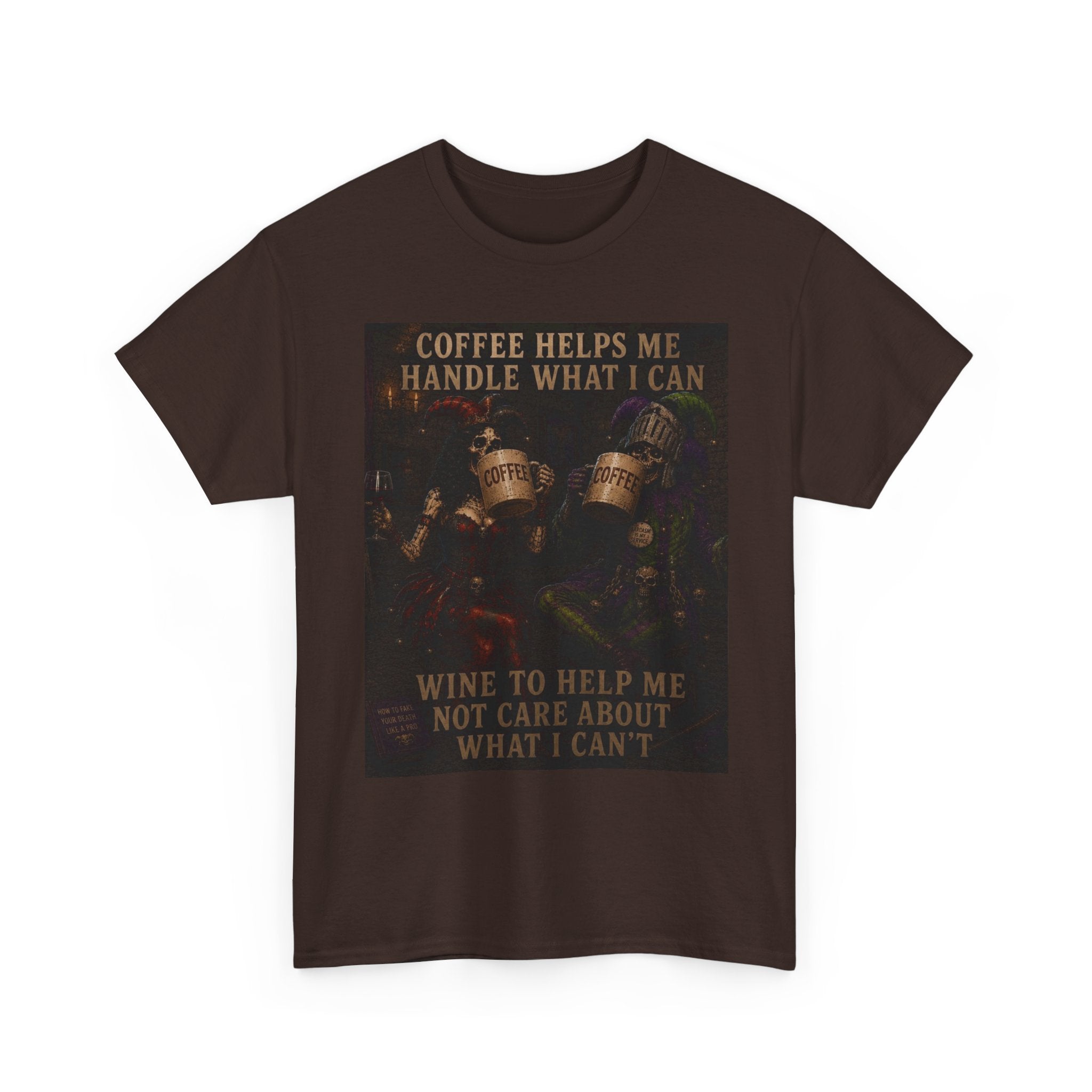 Coffee Helps Me Tee — "Coffee Helps Me Handle What I Can, Wine to Help Me Not Care" Graphic T-Shirt
