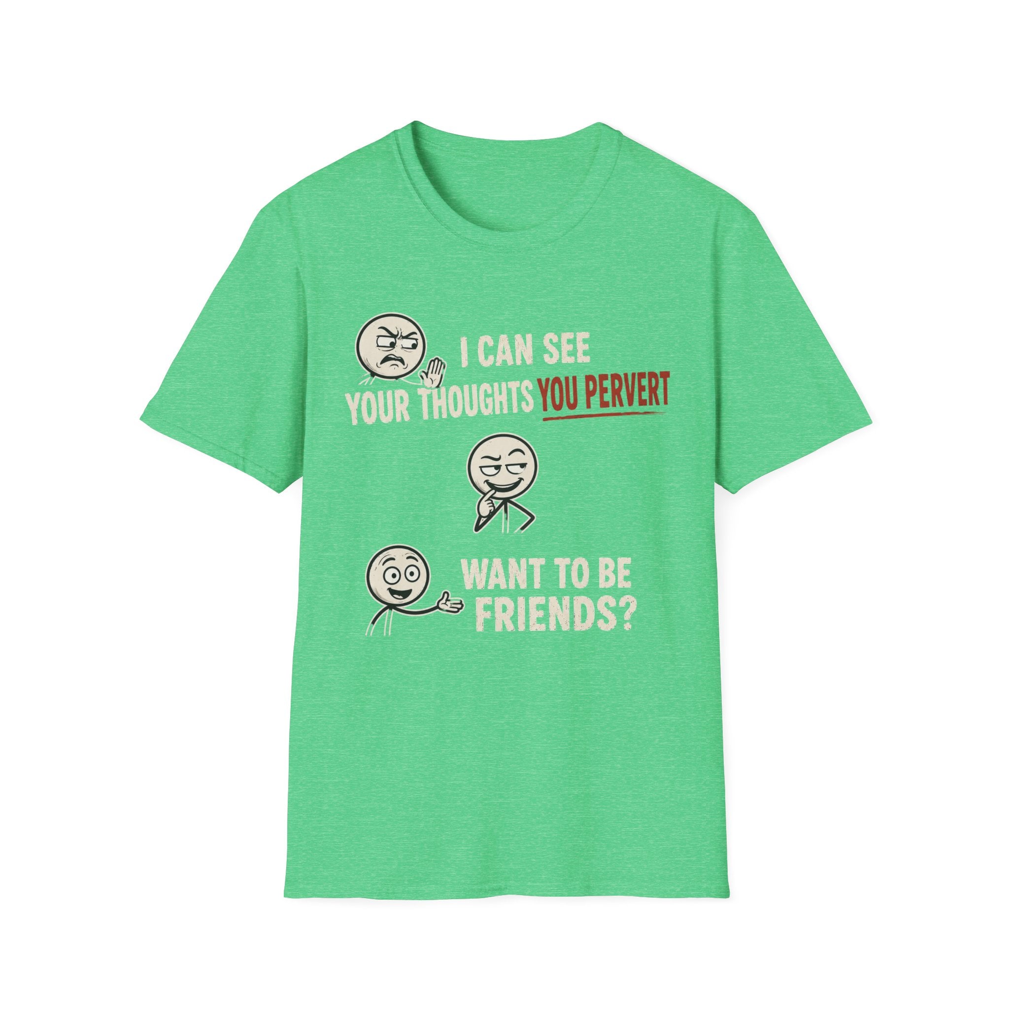 Funny Emoji T-Shirt — "I Can See Your Thoughts, You Pervert" Graphic Tee