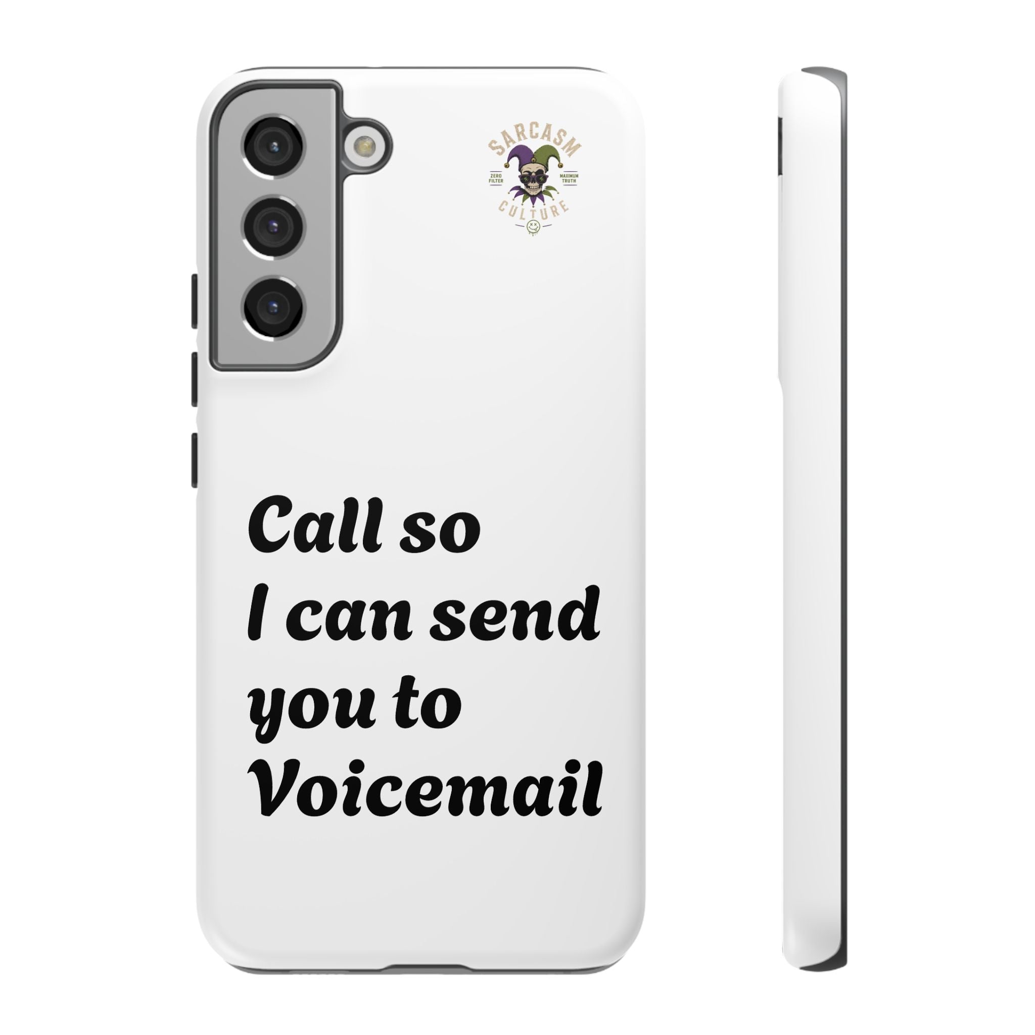 Call So I Can Send You to Voicemail