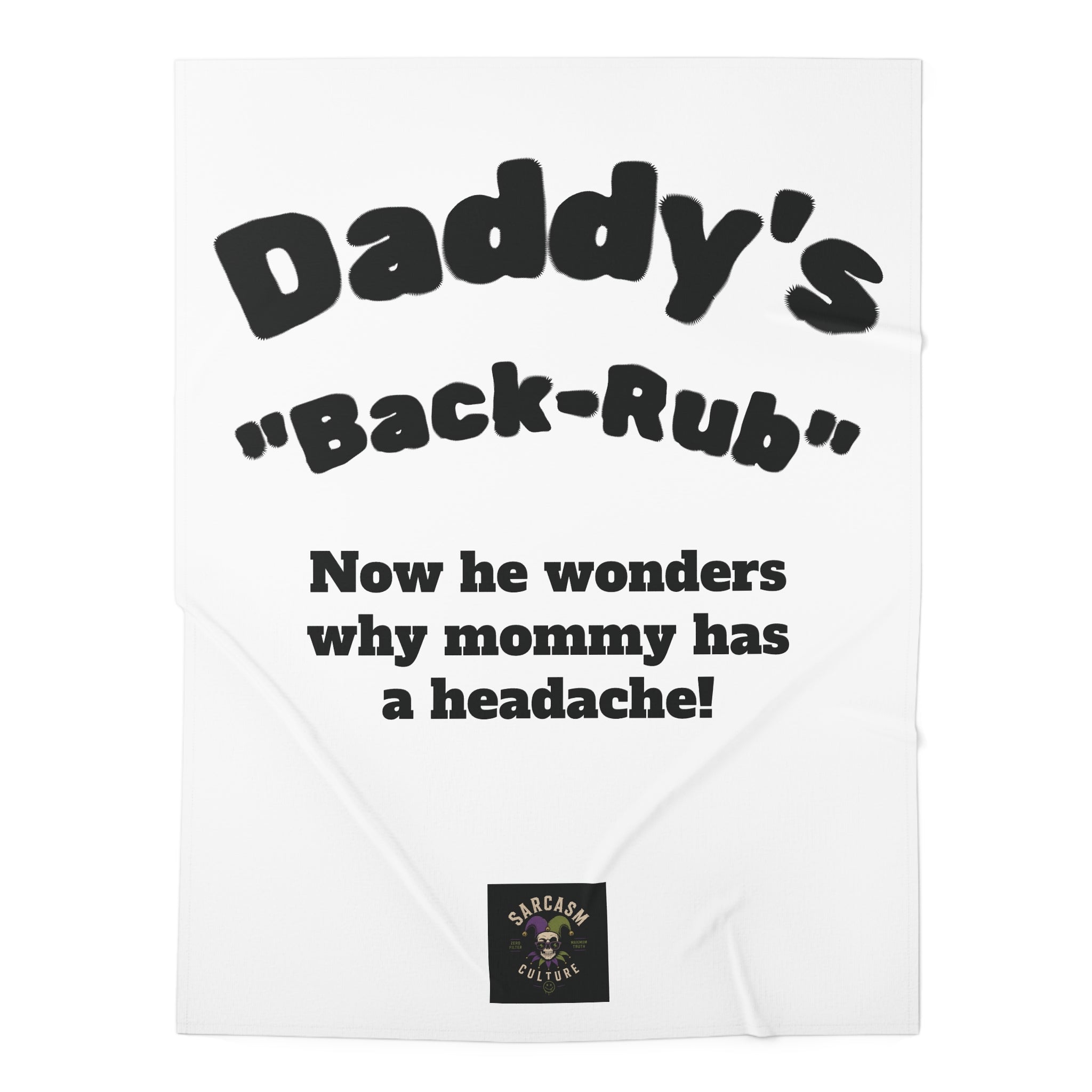 Daddy's Back-Rub — Funny Baby Swaddle Blanket