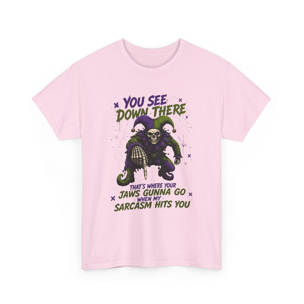 Skeleton Jester Tee — 'That's Where Your Jaw's Gonna Go When My Sarcasm Hits You' Dark Humor Graphic Shirt