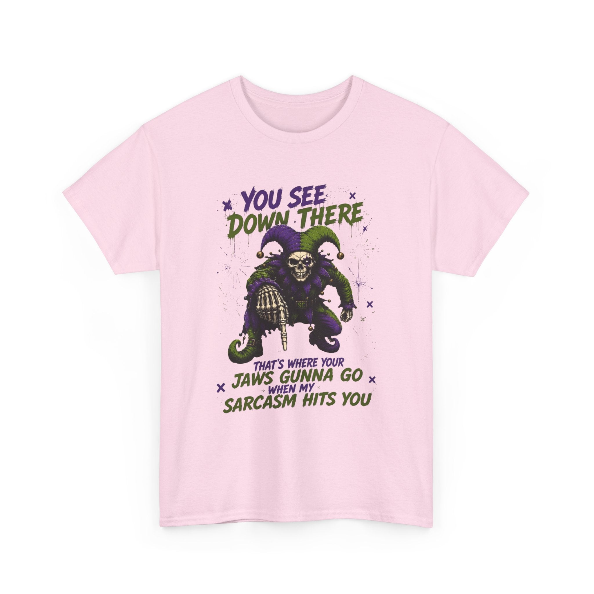Skeleton Jester Tee — 'That's Where Your Jaw's Gonna Go When My Sarcasm Hits You' Dark Humor Graphic Shirt