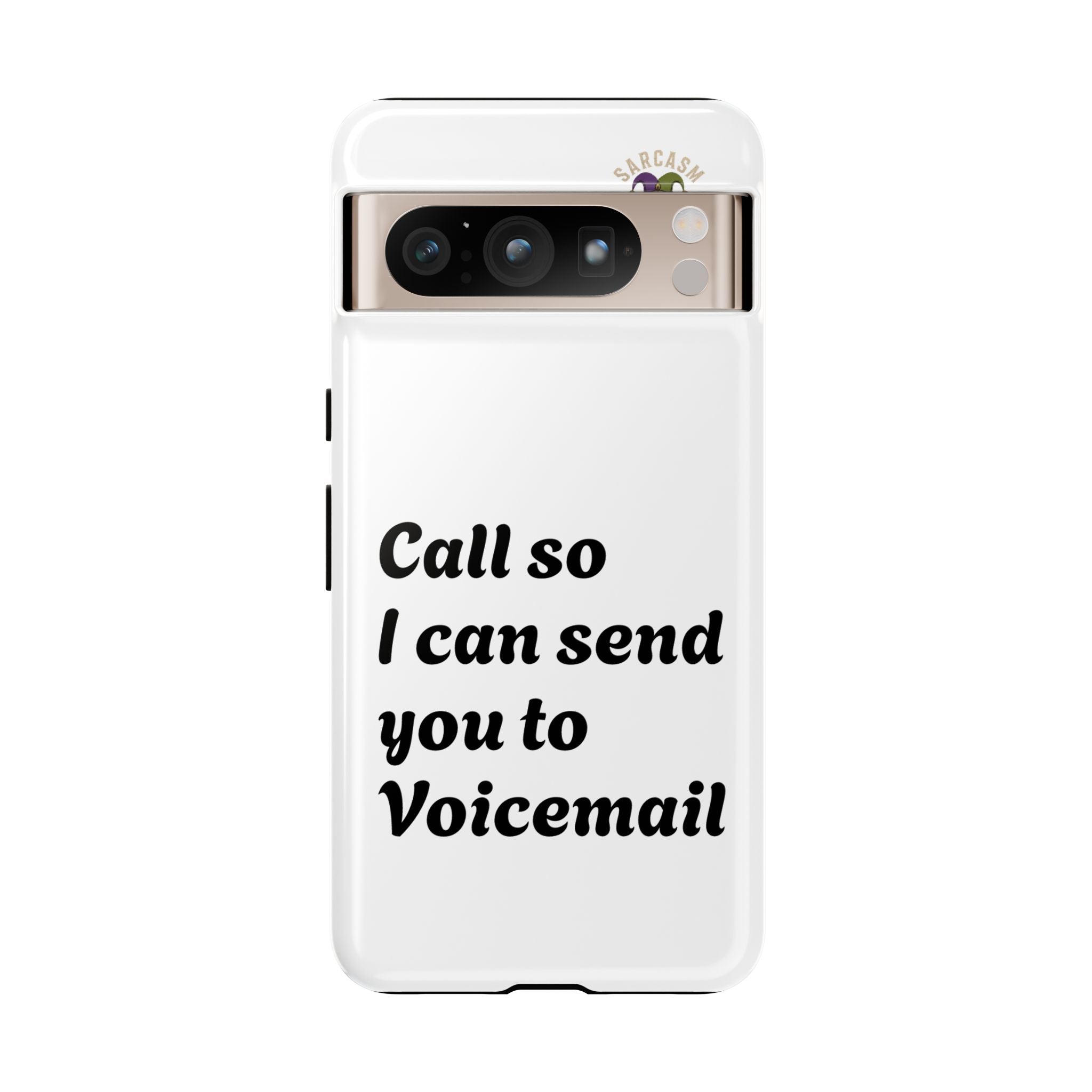 Call So I Can Send You to Voicemail