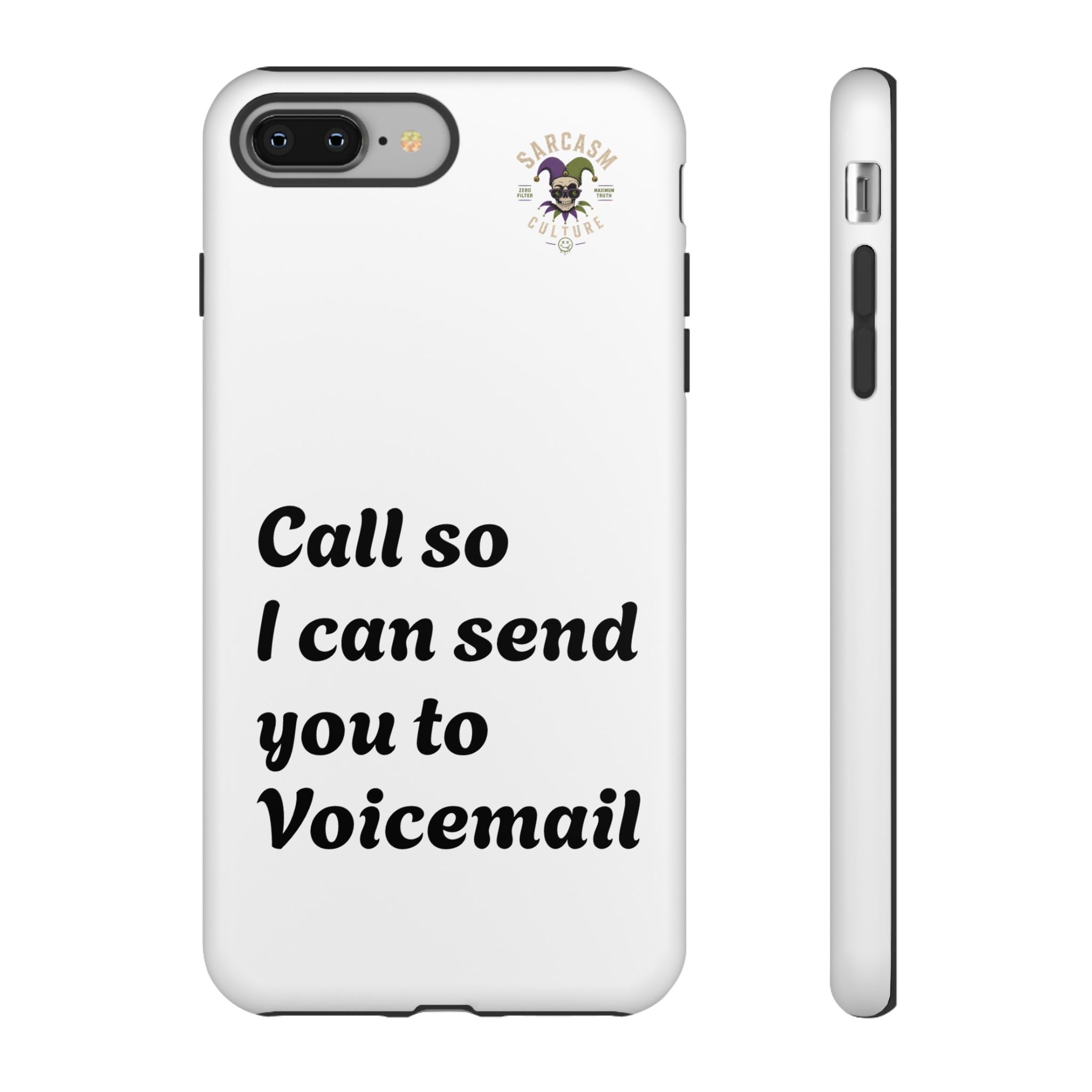 Call So I Can Send You to Voicemail