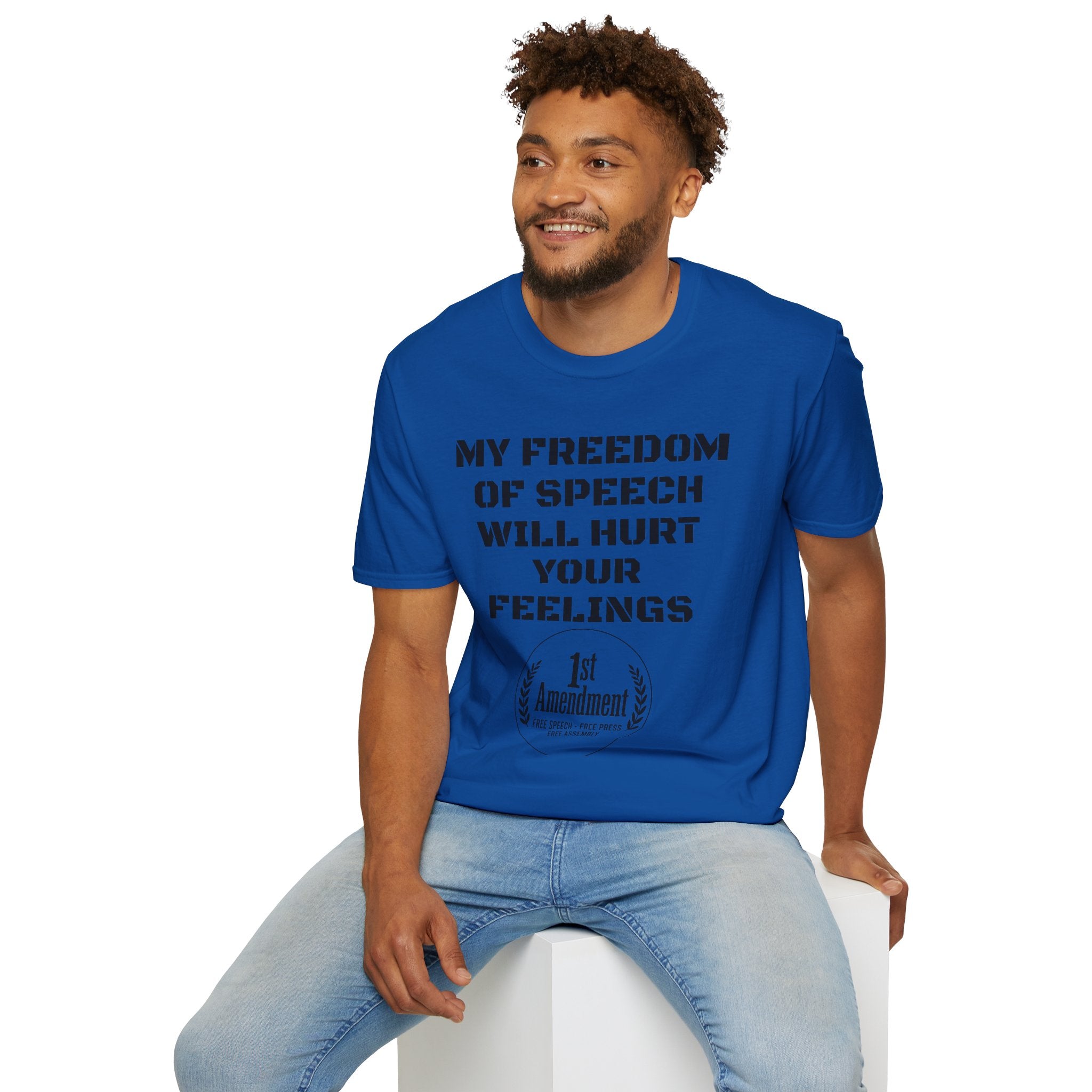 My Freedom of Speech Will Hurt Your Feelings T-Shirt — 1st Amendment Statement Tee