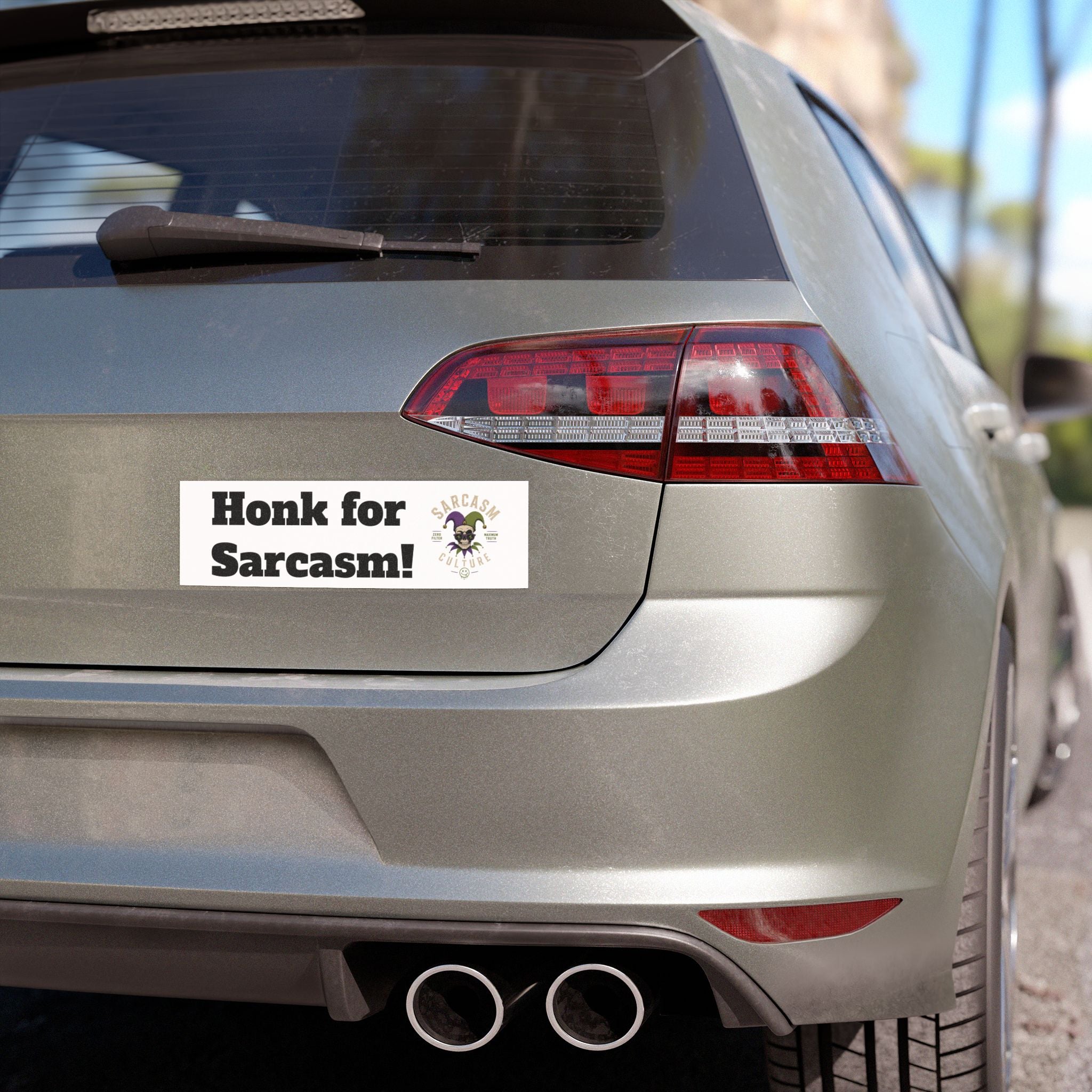 "Honk for Sarcasm!"