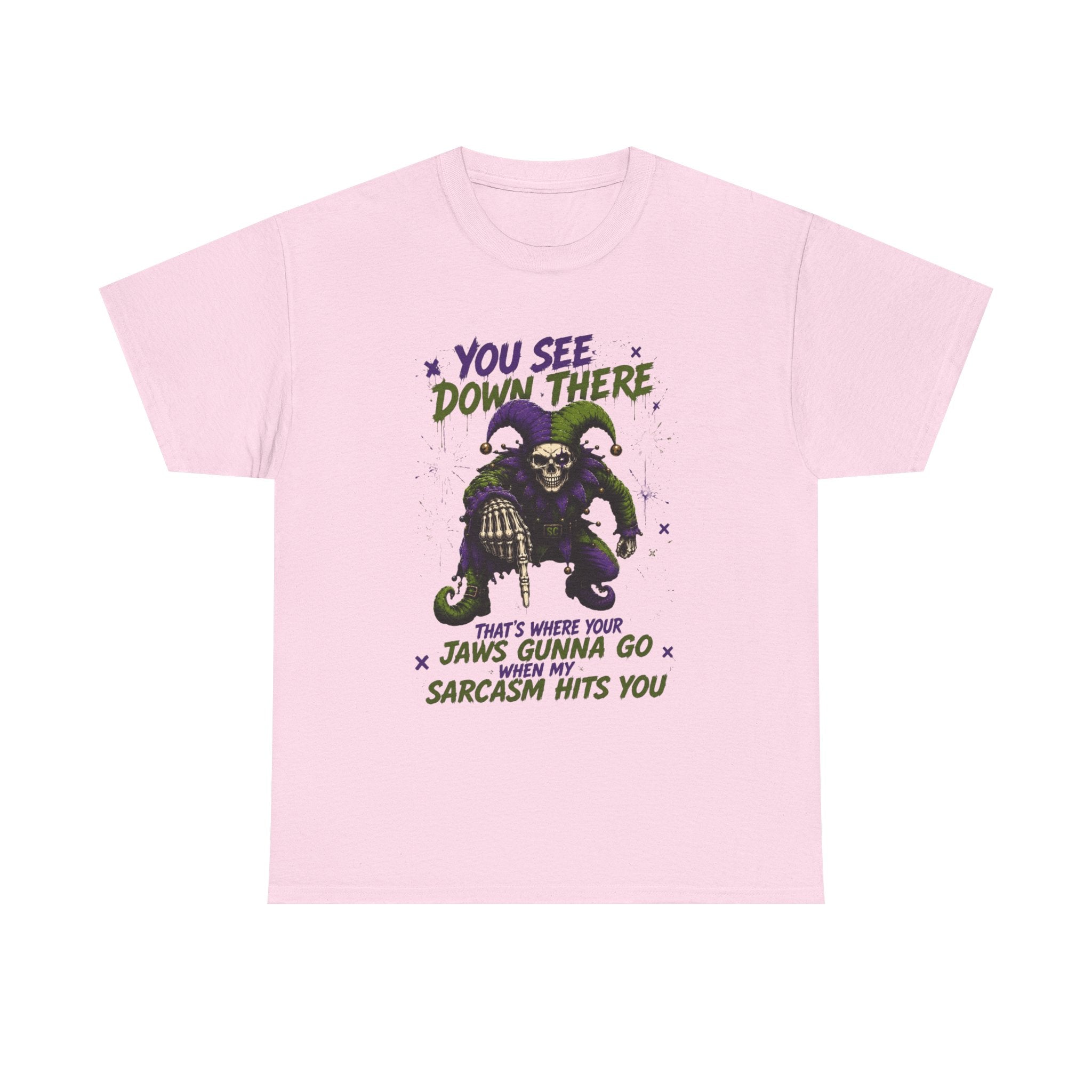 Skeleton Jester Tee — 'That's Where Your Jaw's Gonna Go When My Sarcasm Hits You' Dark Humor Graphic Shirt
