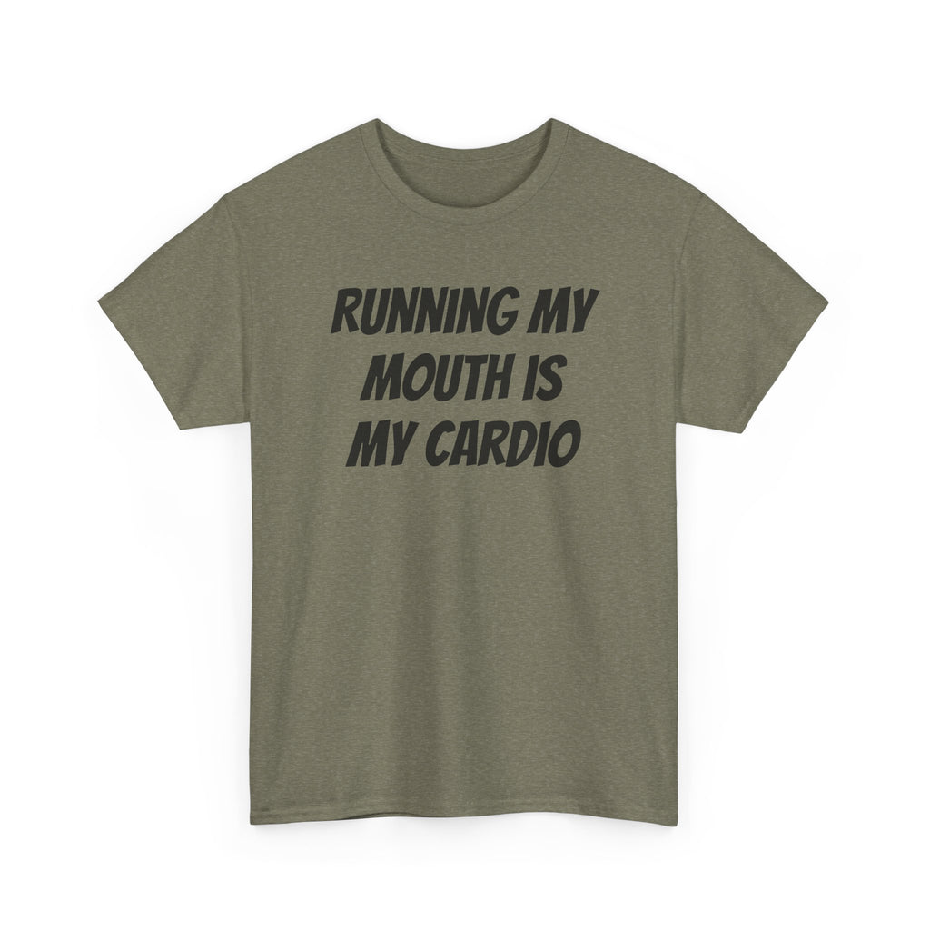 Running My Mouth Is My Cardio
