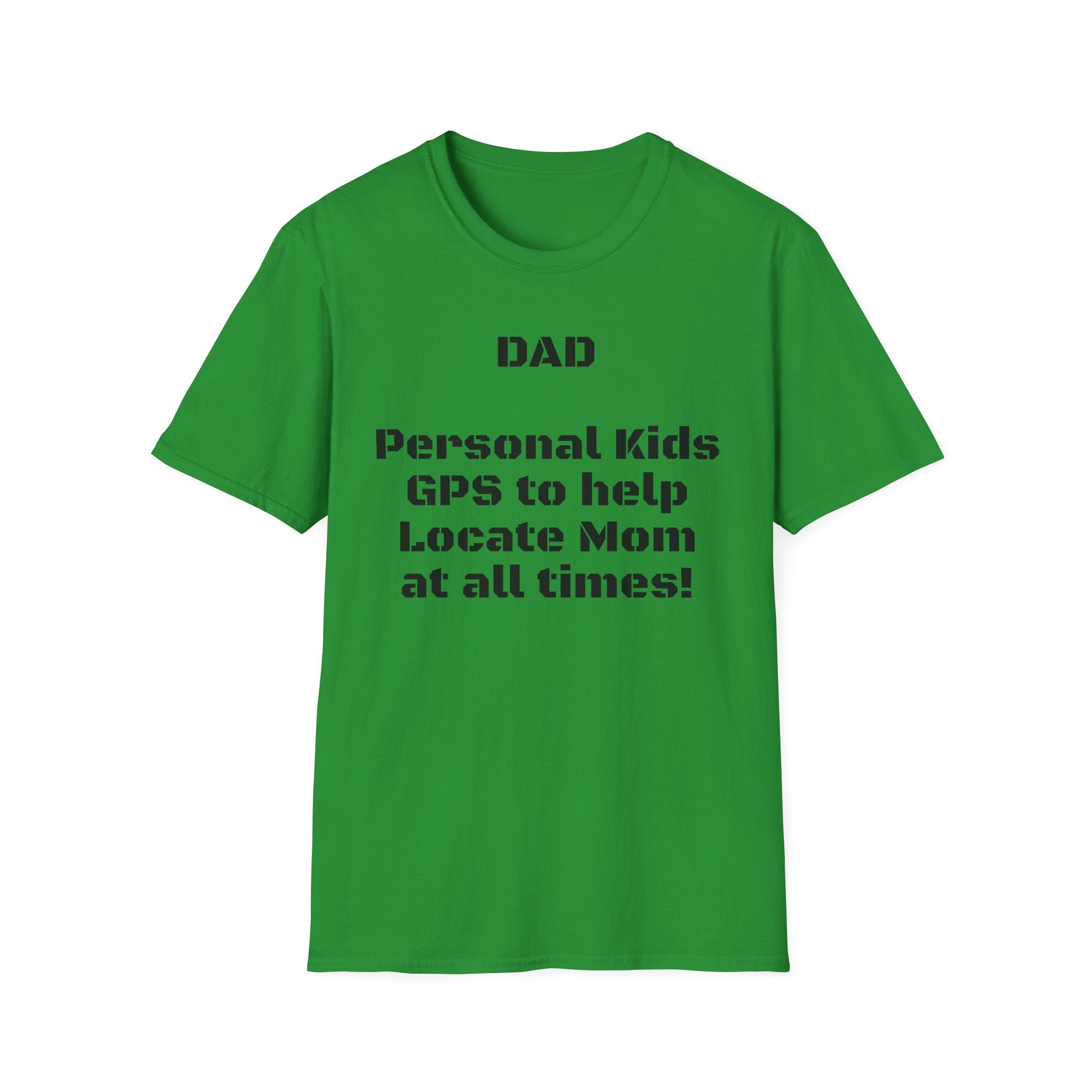 Dad GPS — Funny Parenting Graphic Tee