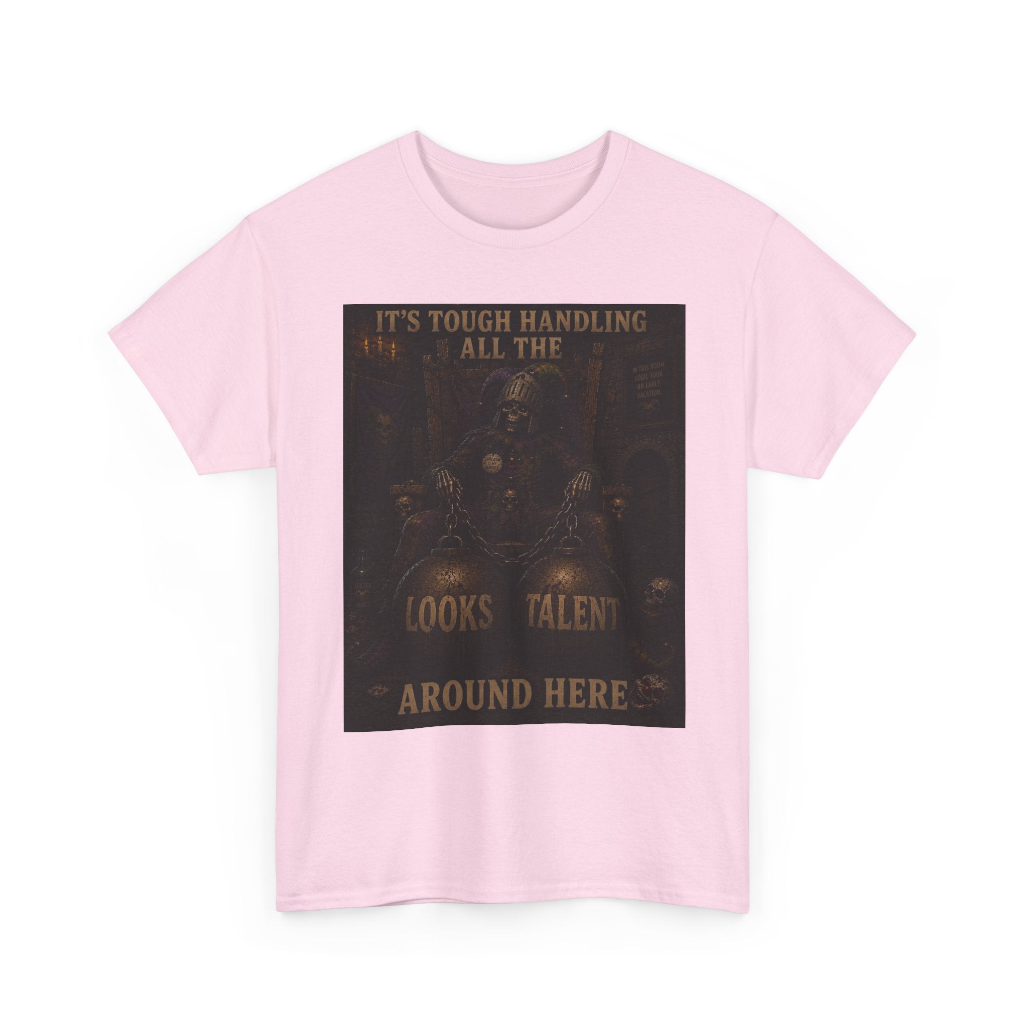 "It's Tough Handling All the Looks & Talent Around Here" Retro Dark Humor Graphic T-Shirt