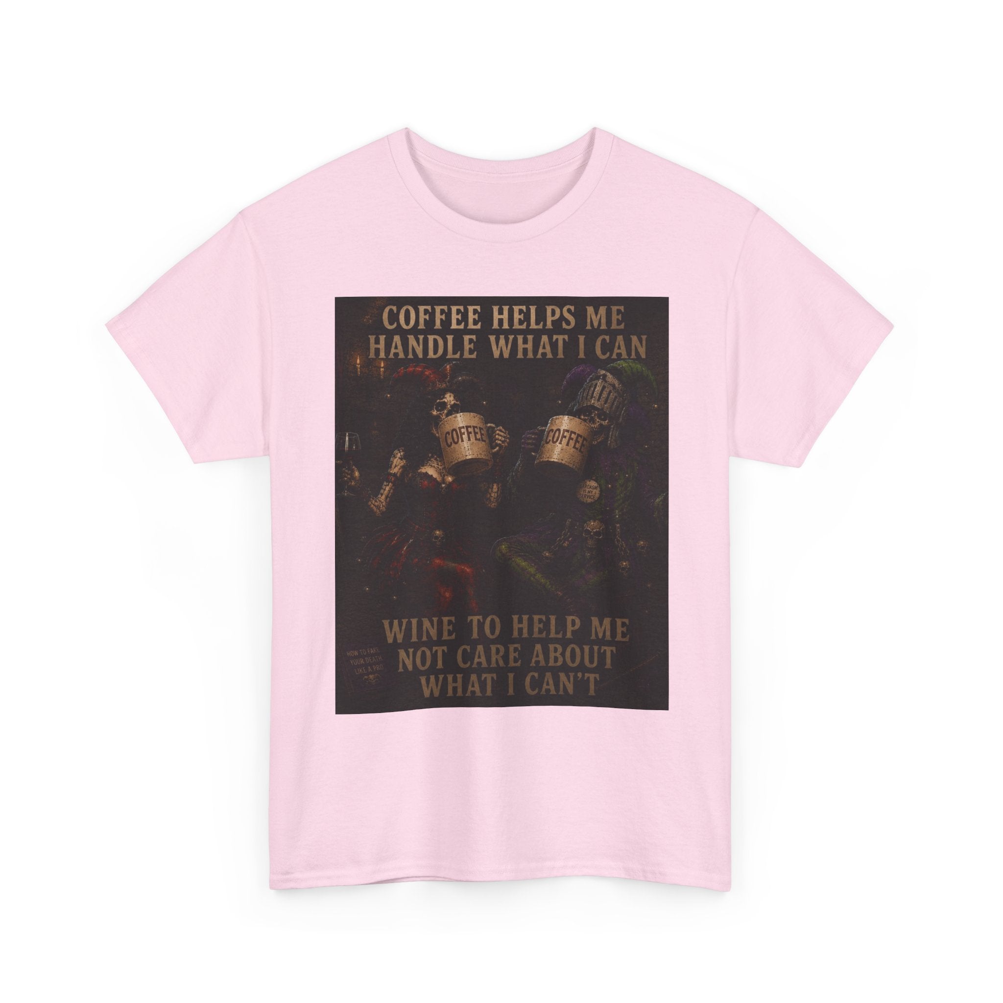 Coffee Helps Me Tee — "Coffee Helps Me Handle What I Can, Wine to Help Me Not Care" Graphic T-Shirt