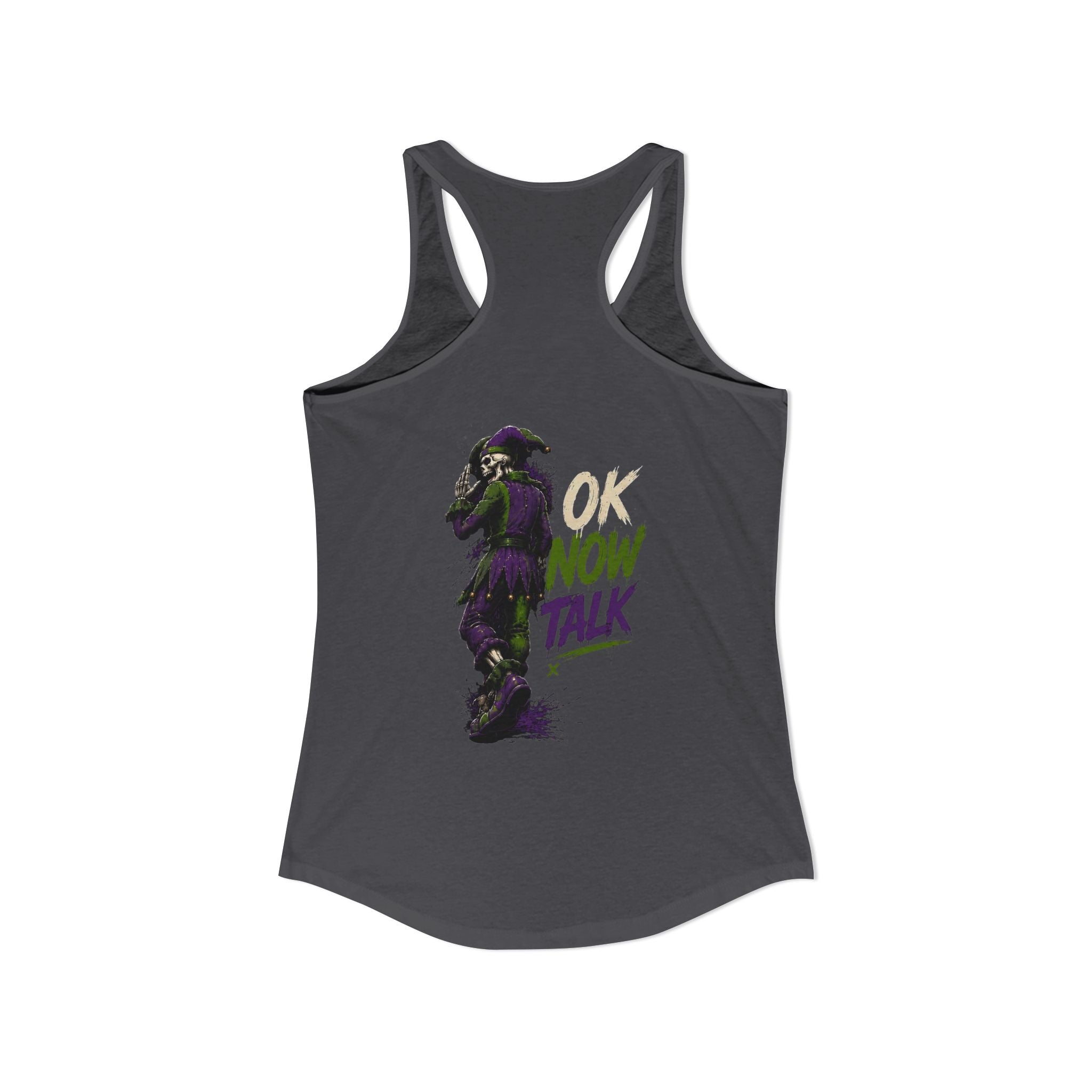 Stop Hold On Racerback Tank — 'OK Now Talk' Jester Graphic Women's Tank Top