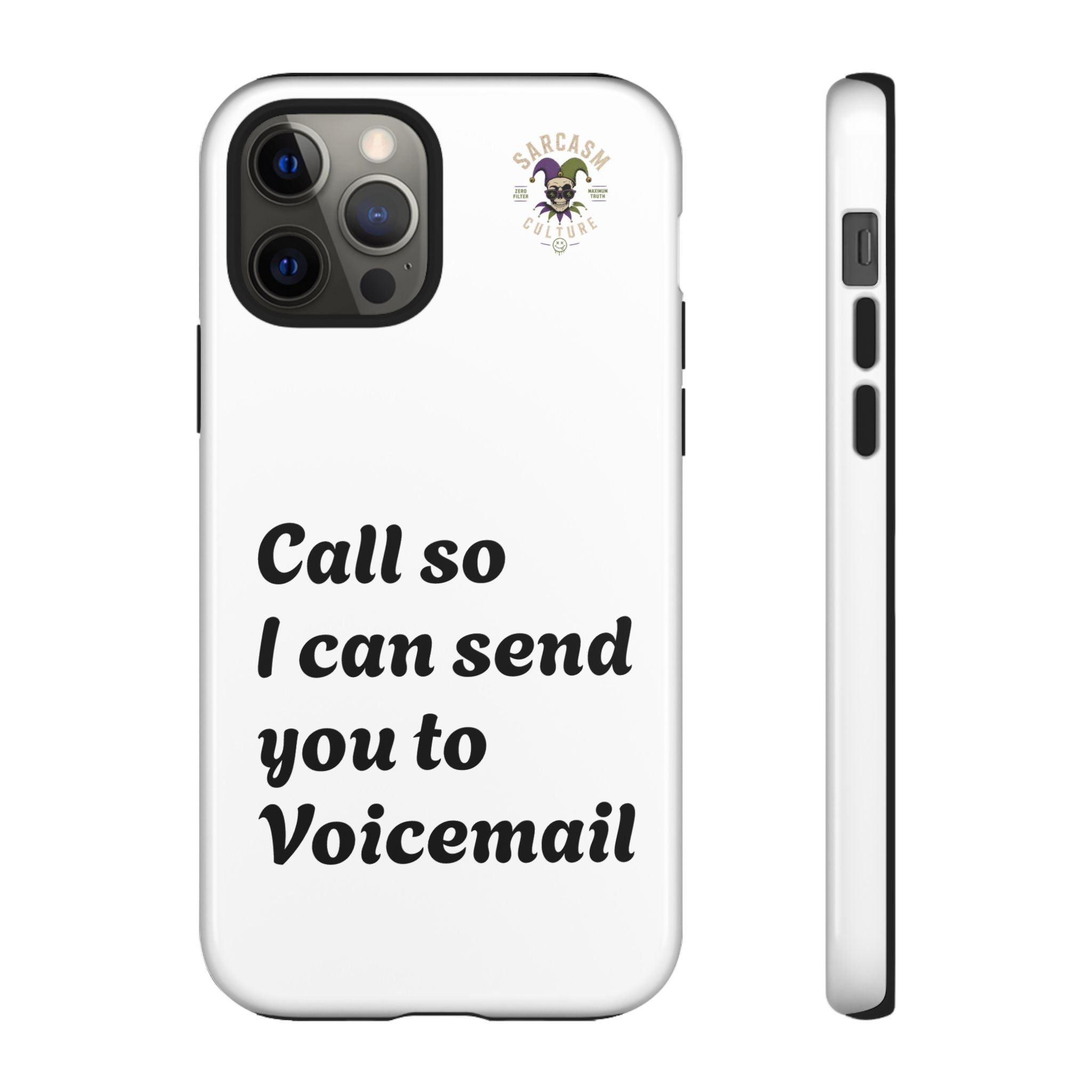 Call So I Can Send You to Voicemail