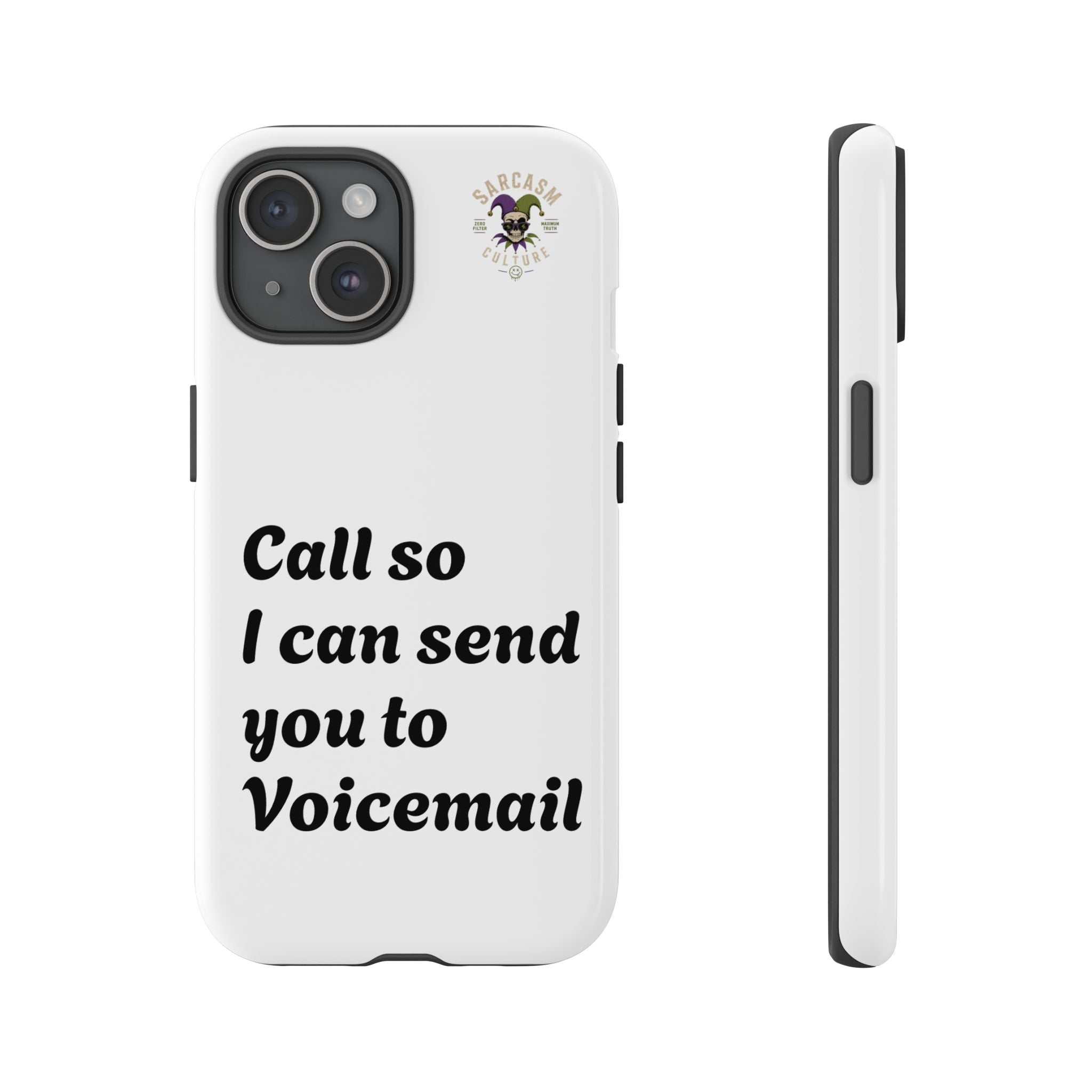 Call So I Can Send You to Voicemail