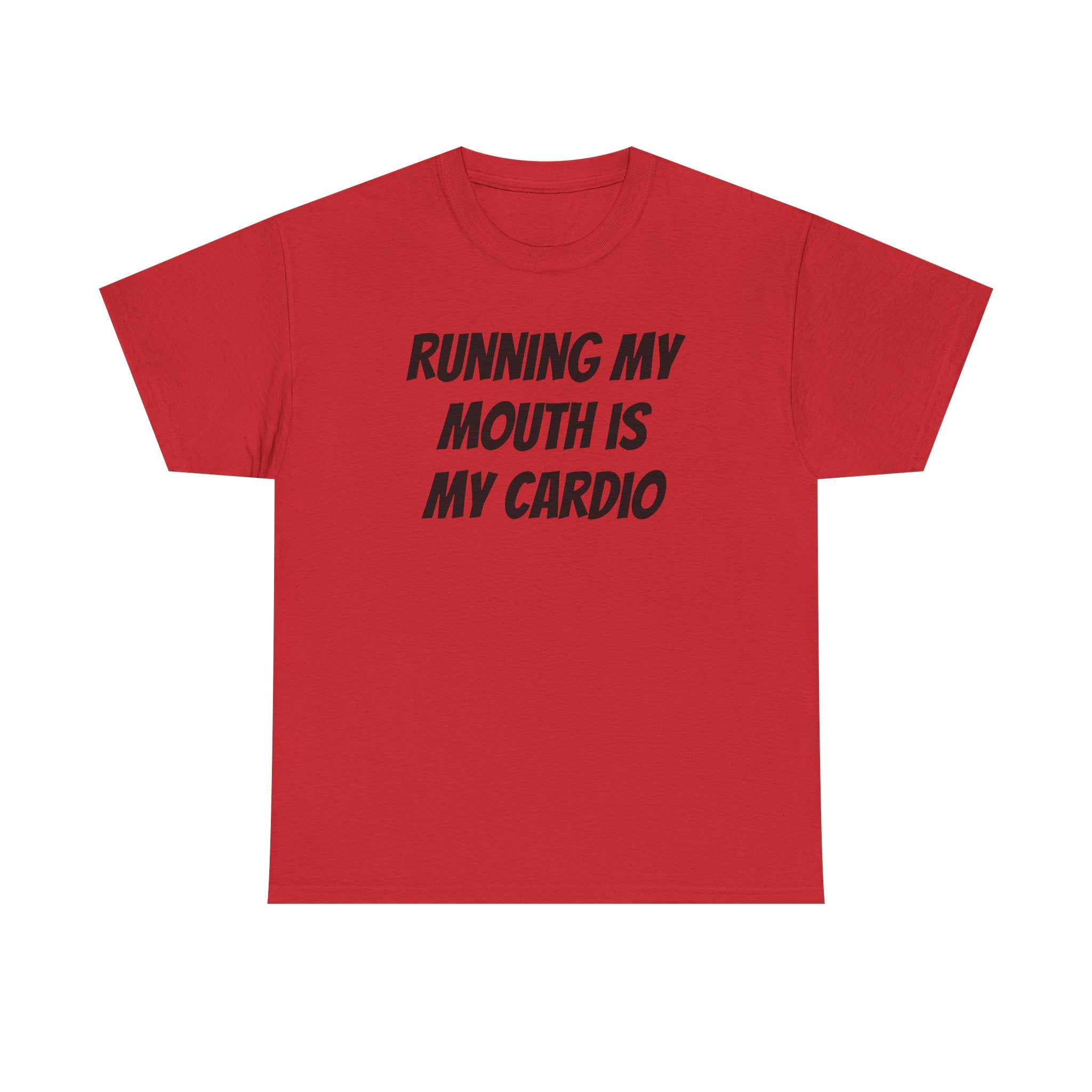 Running My Mouth Tee — 'Running My Mouth Is My Cardio' Funny Graphic T-Shirt