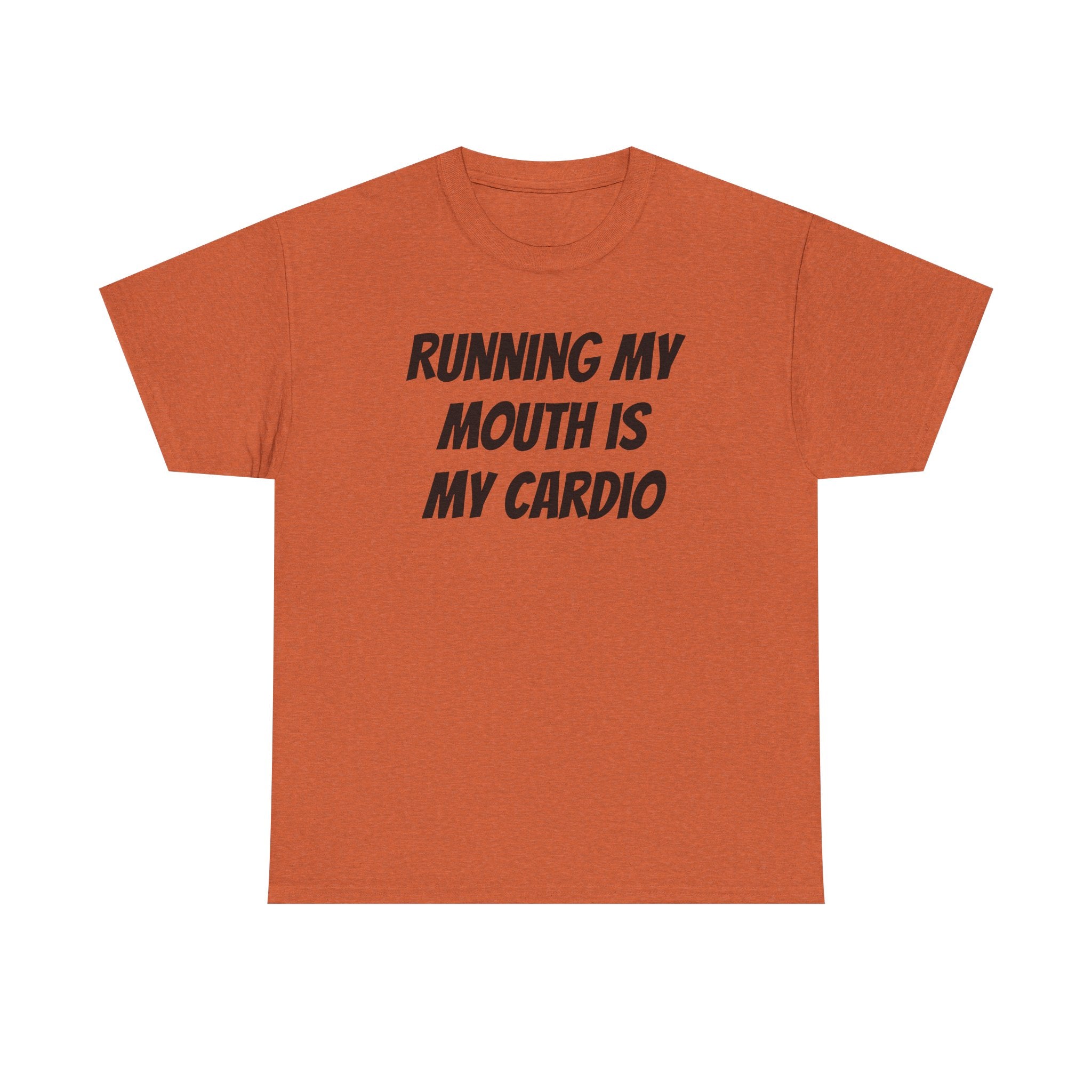 Running My Mouth Is My Cardio