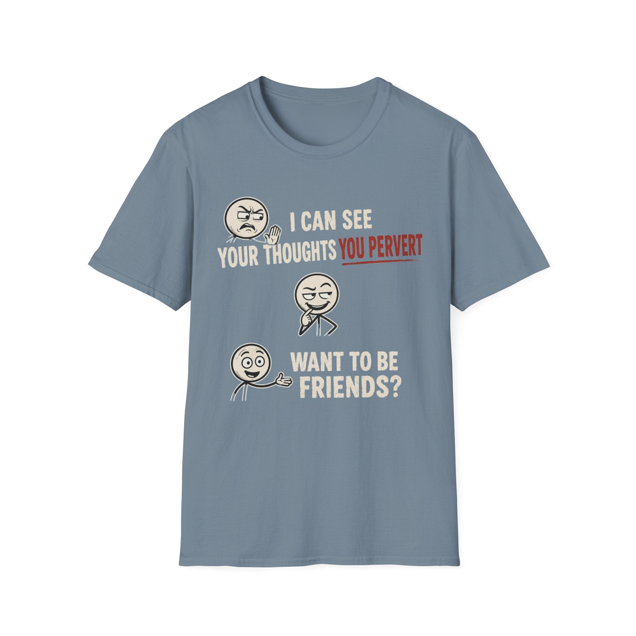 Funny Emoji T-Shirt — "I Can See Your Thoughts, You Pervert" Graphic Tee