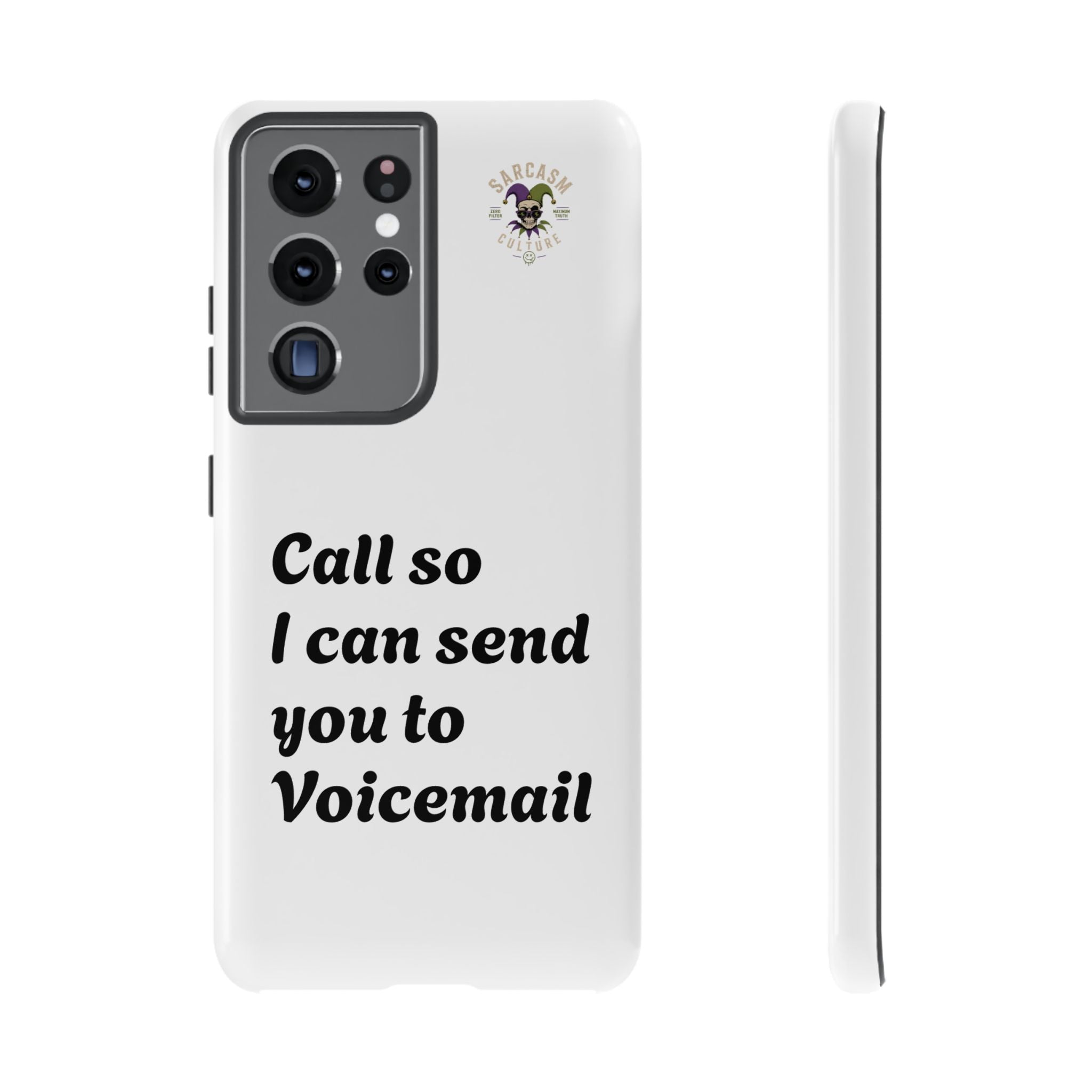 Call So I Can Send You to Voicemail