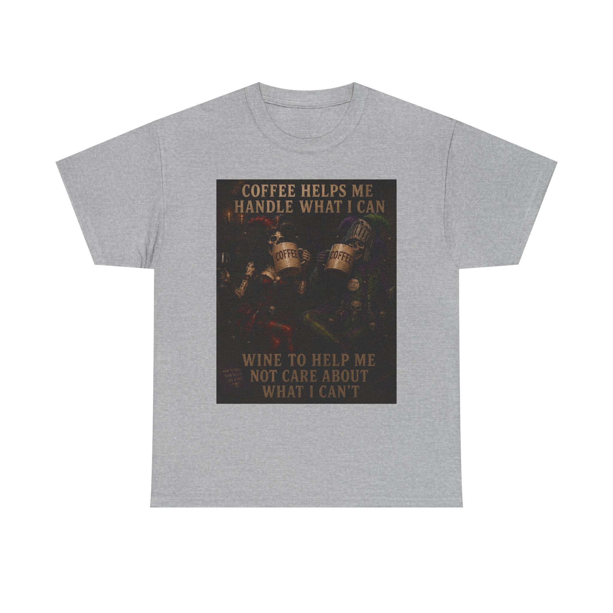 Coffee Helps Me Tee — "Coffee Helps Me Handle What I Can, Wine to Help Me Not Care" Graphic T-Shirt