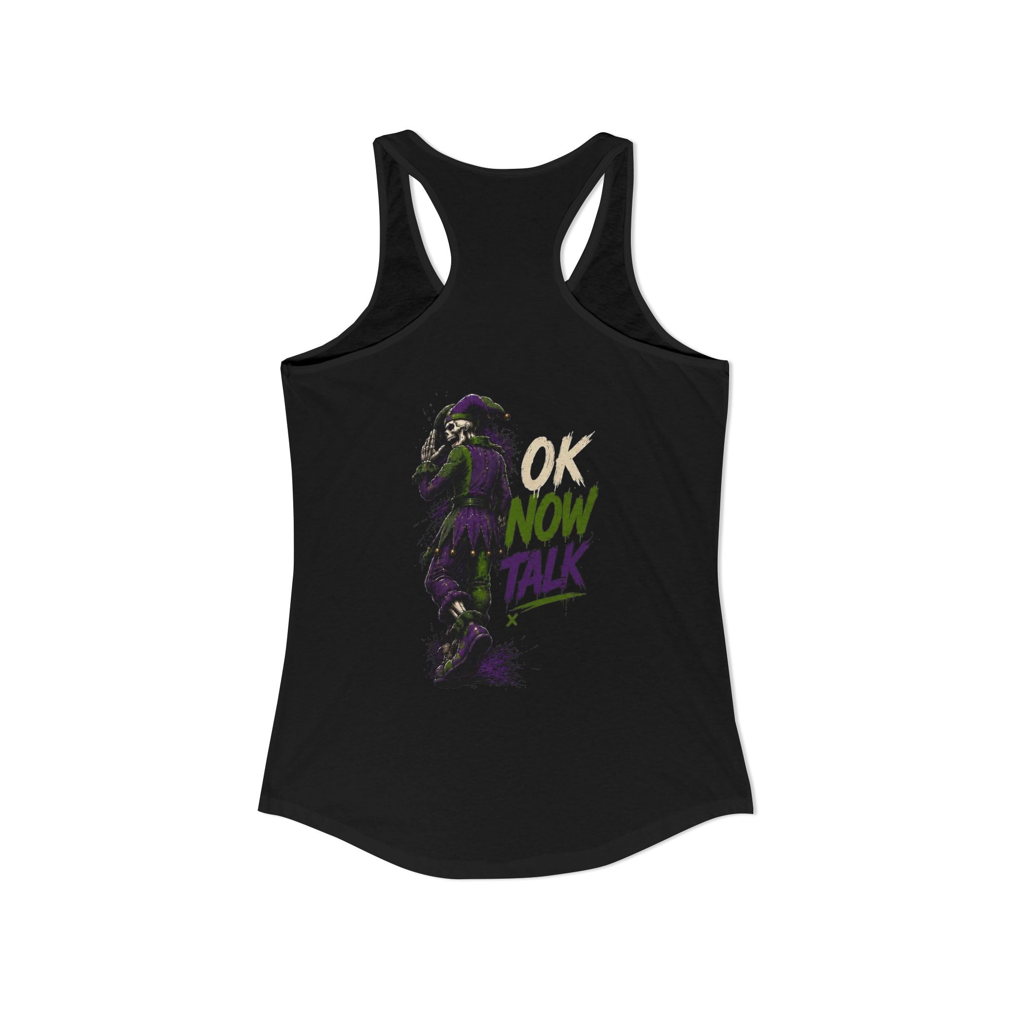 Stop Hold On Racerback Tank — 'OK Now Talk' Jester Graphic Women's Tank Top