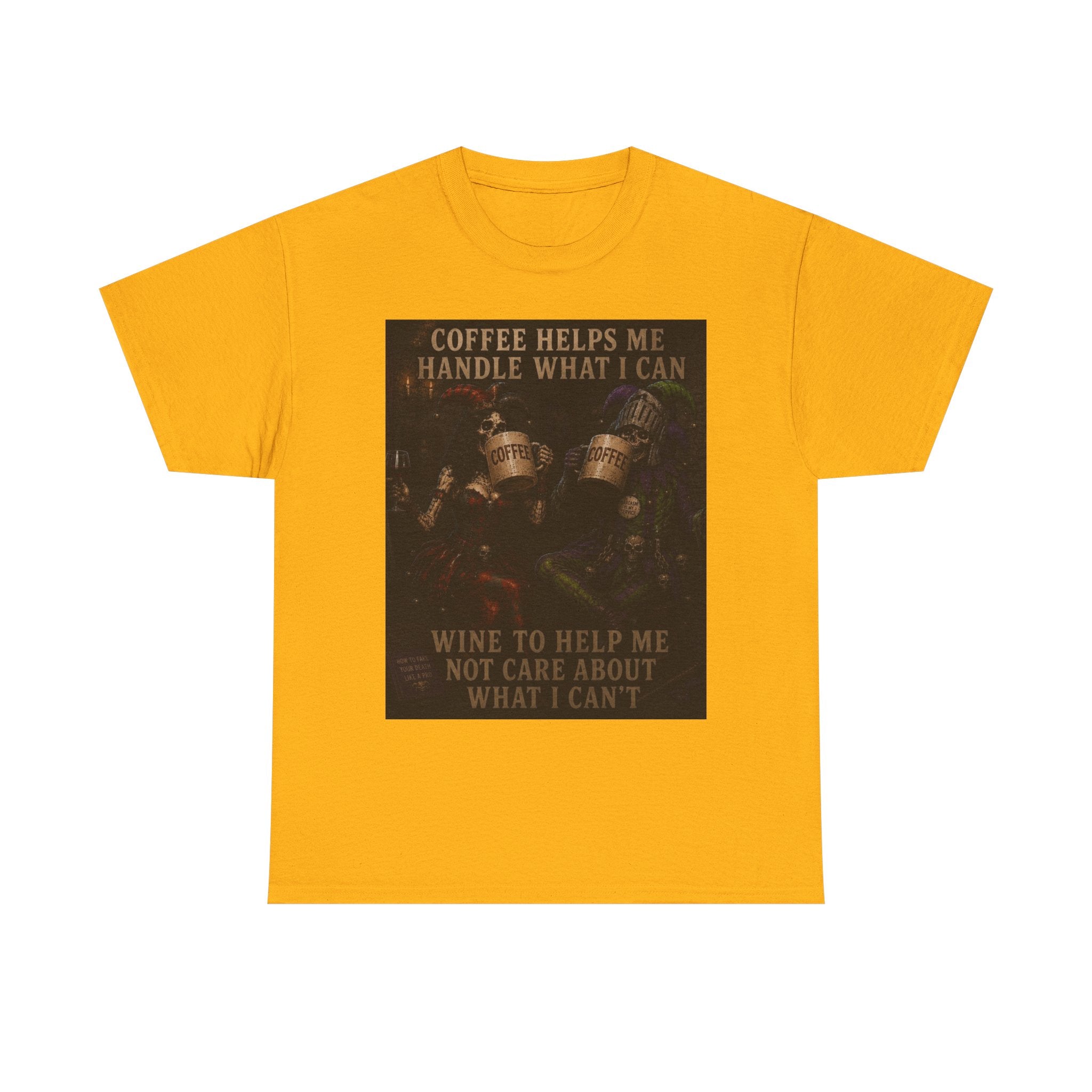 Coffee Helps Me Tee — "Coffee Helps Me Handle What I Can, Wine to Help Me Not Care" Graphic T-Shirt