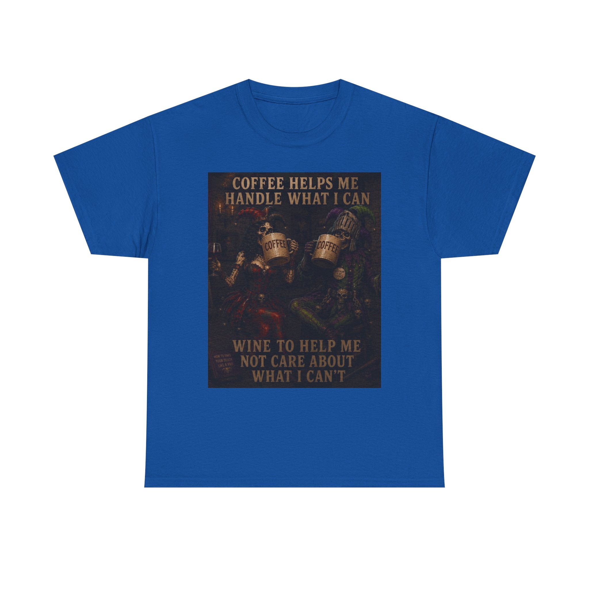 Coffee Helps Me Tee — "Coffee Helps Me Handle What I Can, Wine to Help Me Not Care" Graphic T-Shirt