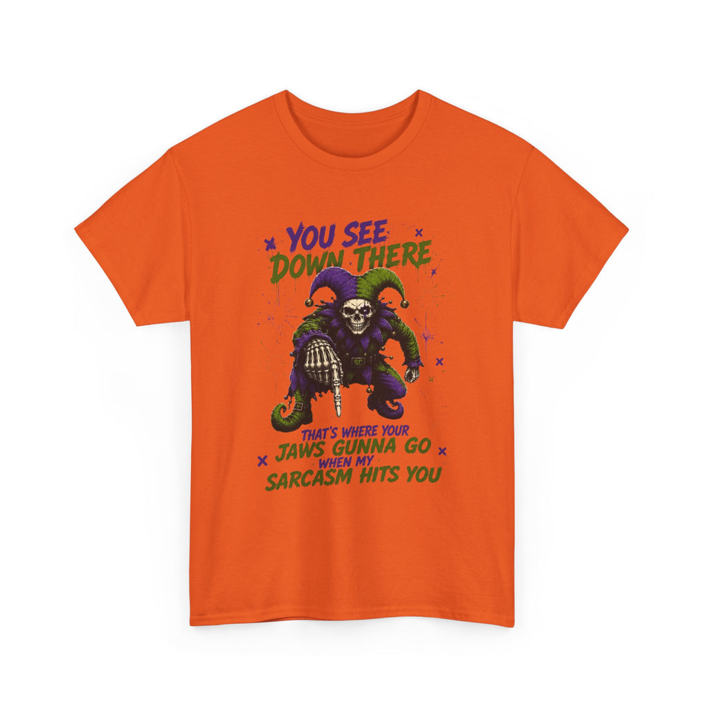 Skeleton Jester Tee — 'That's Where Your Jaw's Gonna Go When My Sarcasm Hits You' Dark Humor Graphic Shirt