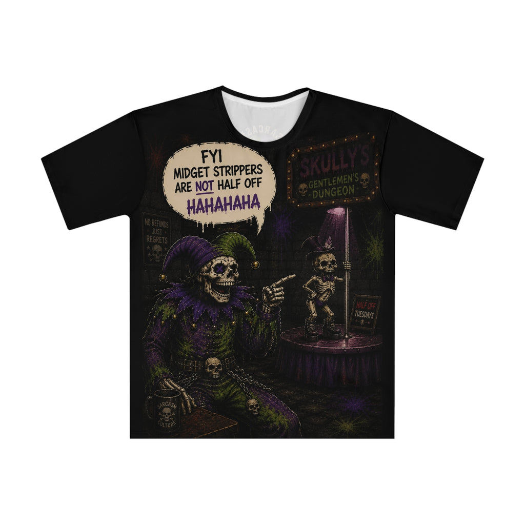 Skull Jester Tee — 'FYI Midget Strippers Are Not Half Off' Dark Humor Graphic Shirt