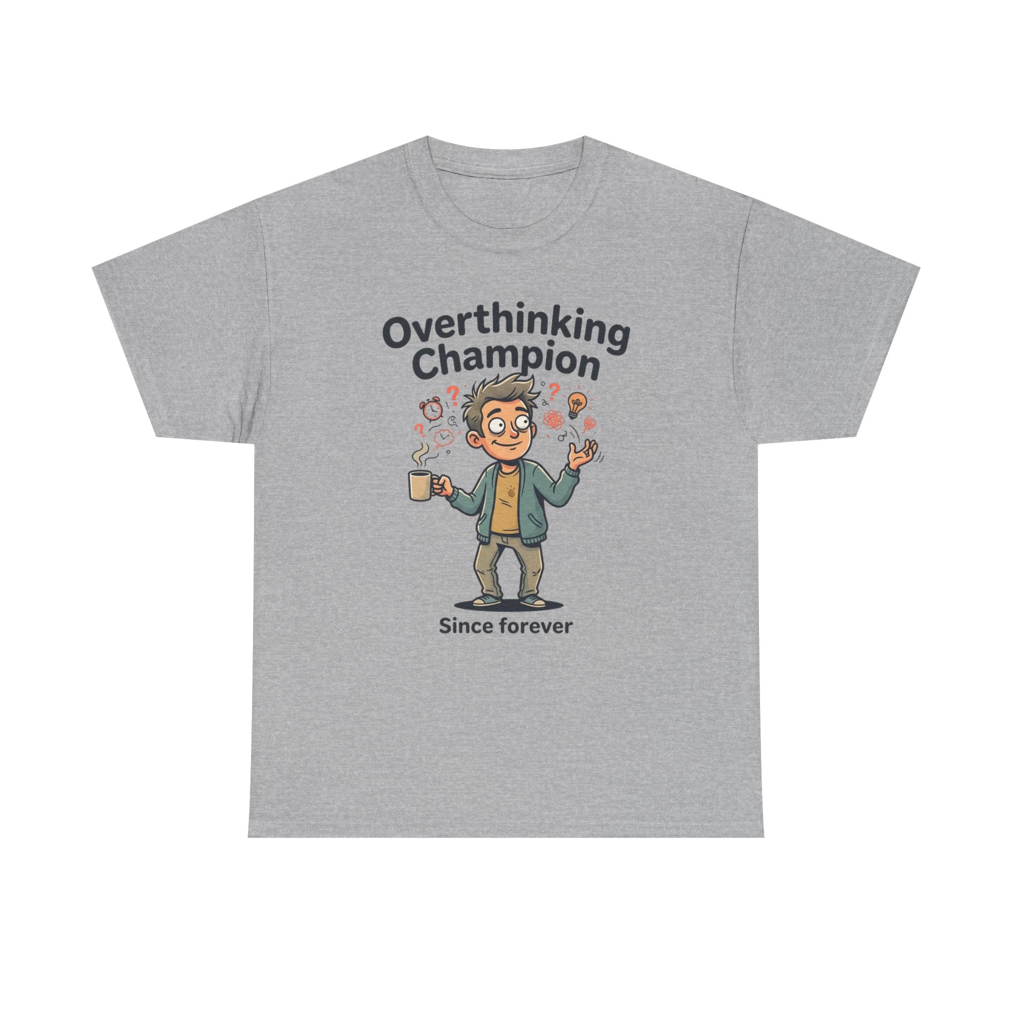 Overthinking Champion T-Shirt – Funny Mental Health Tee (“Since forever”)