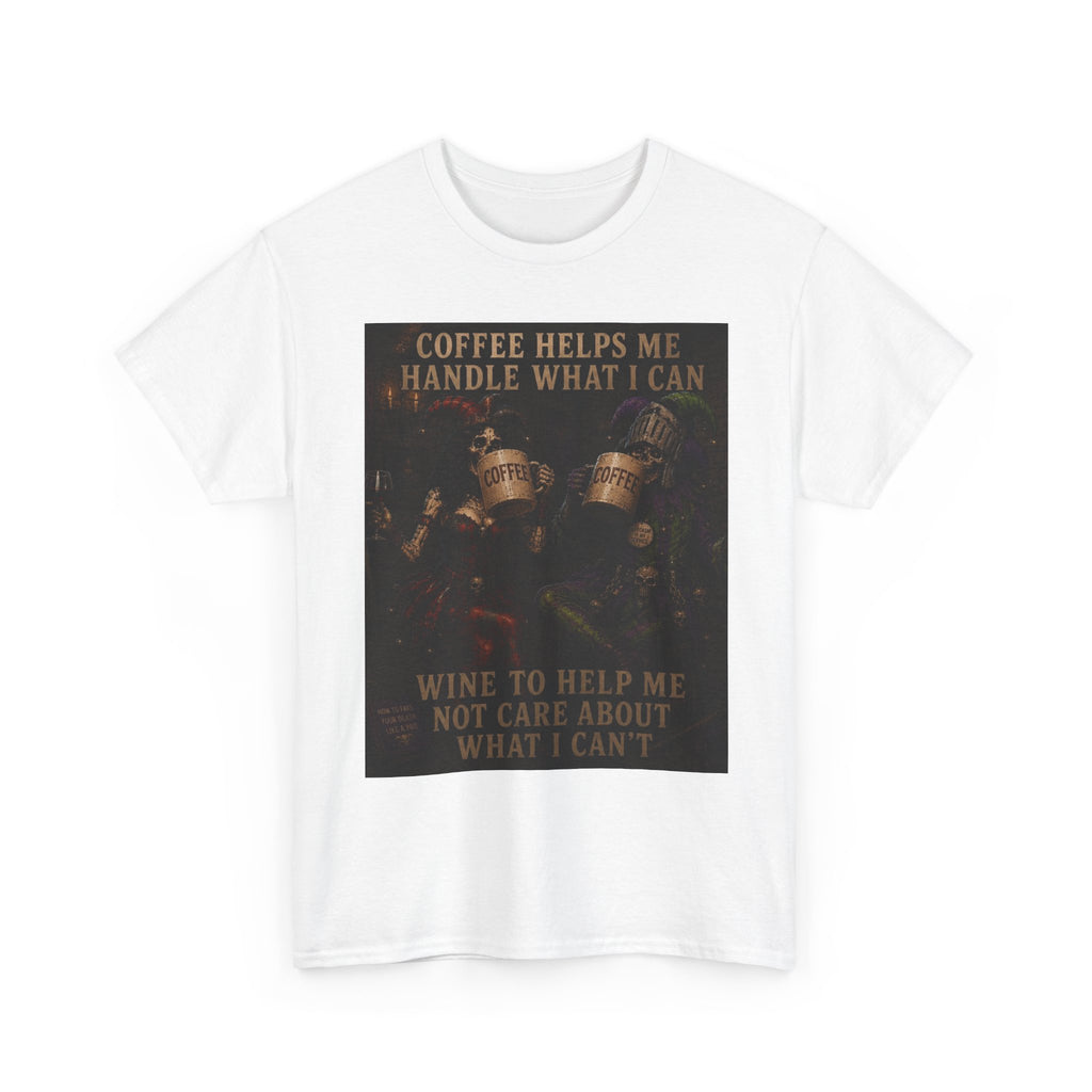 Coffee Helps Me Tee — "Coffee Helps Me Handle What I Can, Wine to Help Me Not Care" Graphic T-Shirt