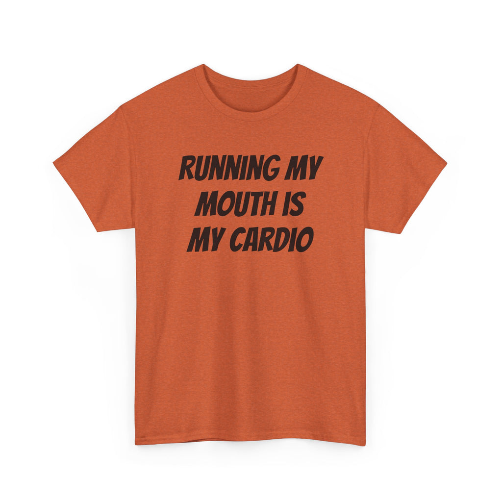 Running My Mouth Is My Cardio